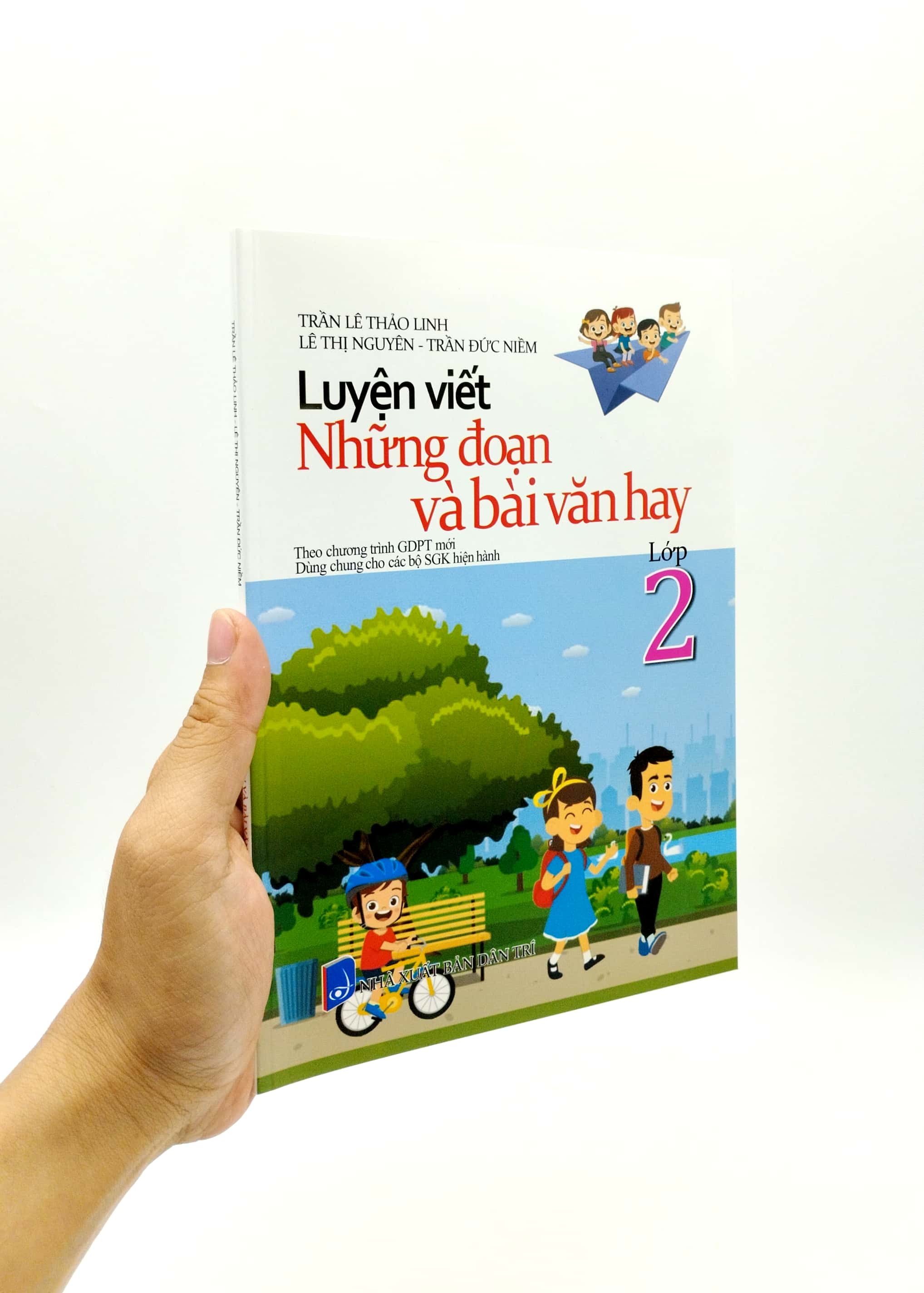 luyện viết những đoạn và bài văn hay - lớp 2 (biên soạn theo chương trinh gdpt mới) (dùng chung cho các bộ sgk hiện hành)