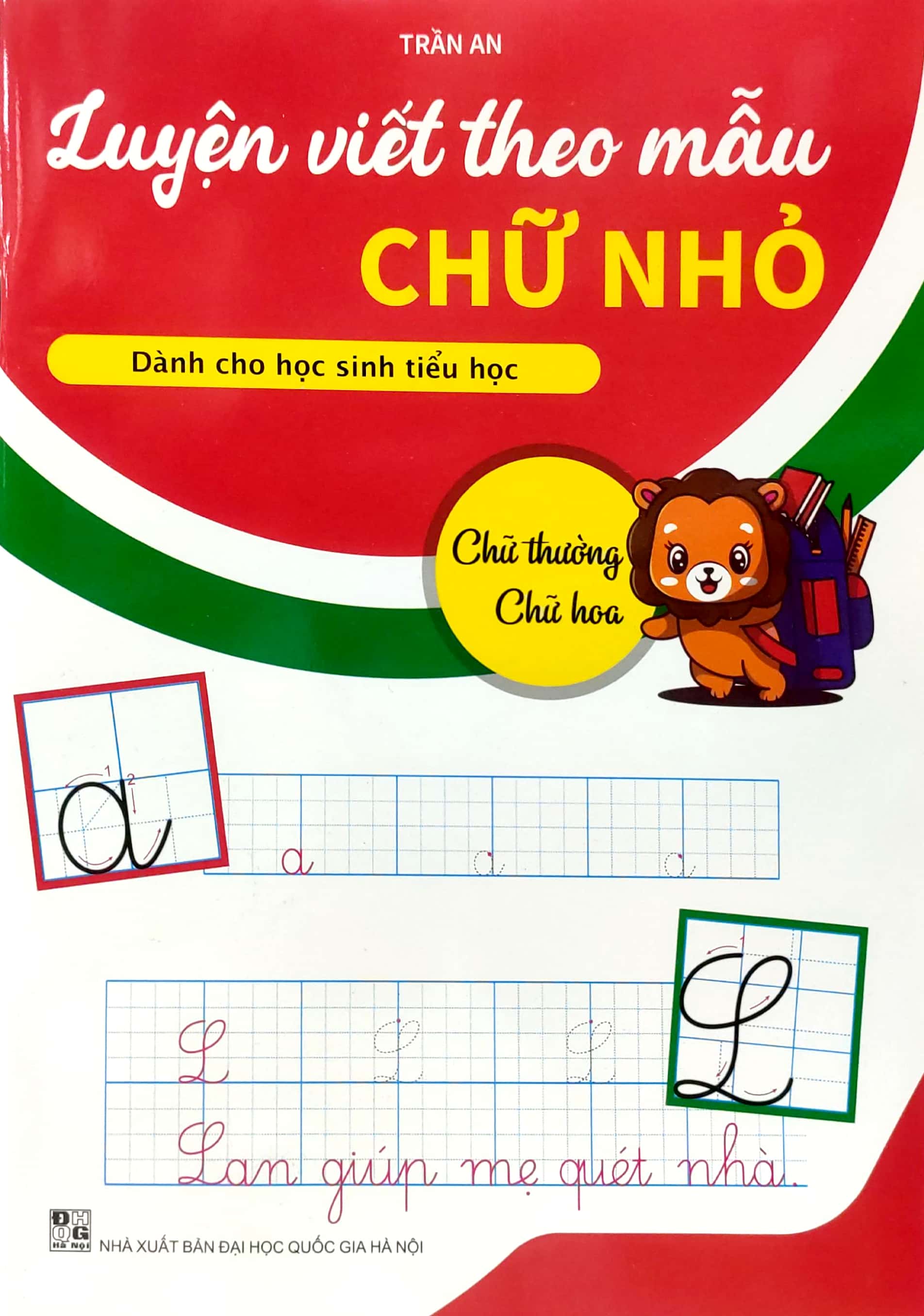 luyện viết theo mẫu chữ nhỏ - chữ thường, chữ hoa (dành cho học sinh tiểu học)