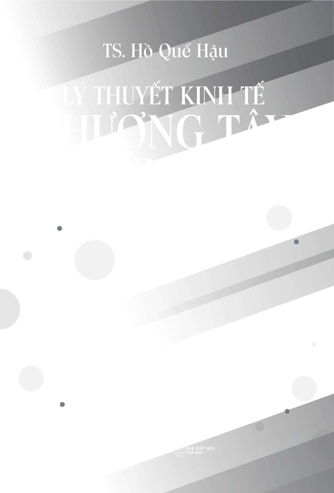 Ly Thuyet Kinh Te Phuong Tay Hien Dai