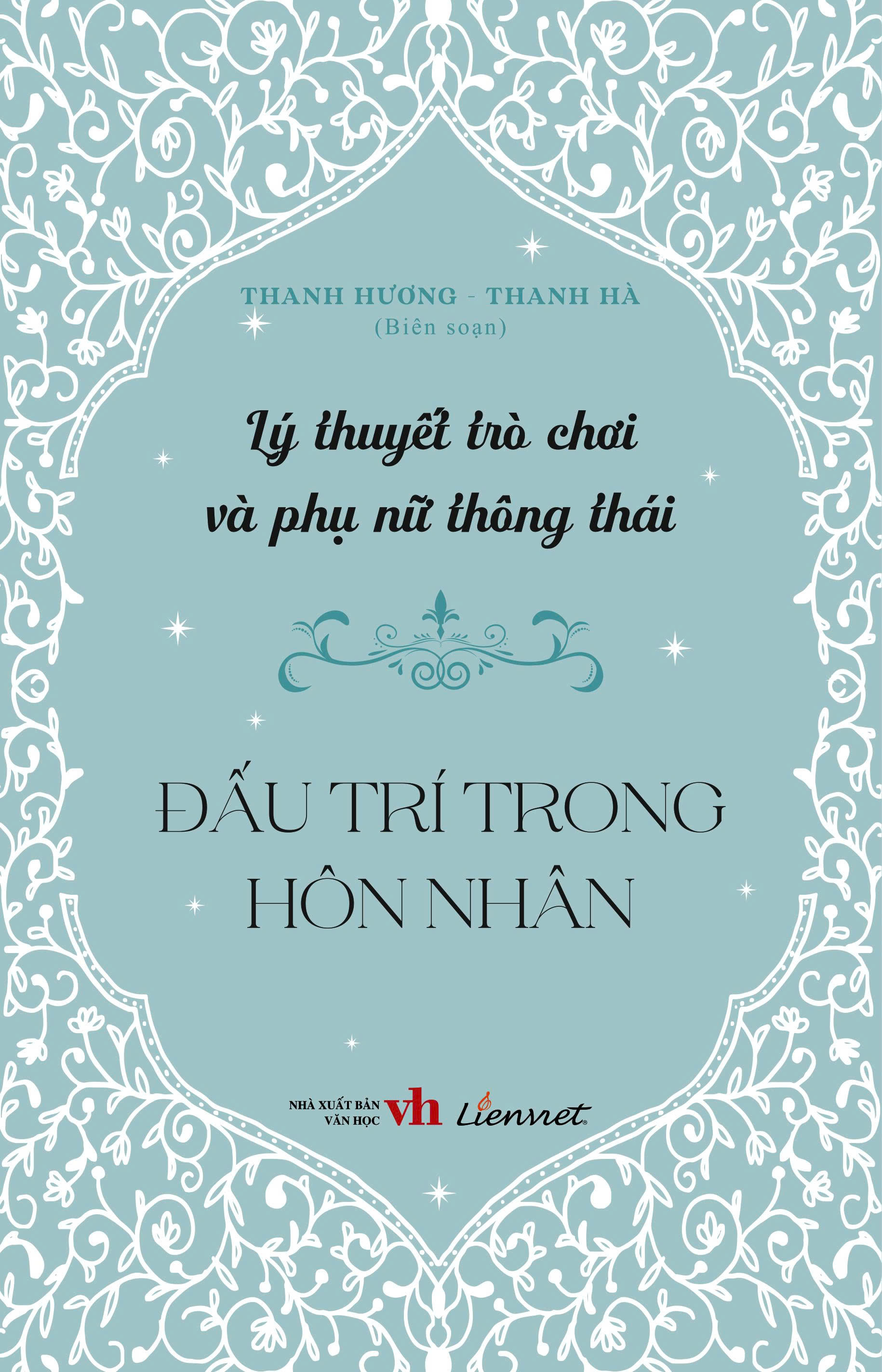 Lý Thuyết Trò Chơi Và Phụ Nữ Thông Thái - Đấu Trí Trong Hôn Nhân