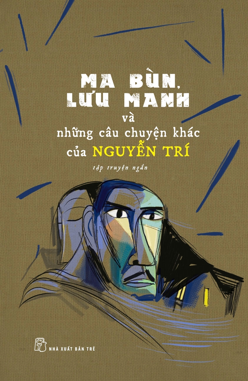 ma bùn, lưu manh và những câu chuyện khác của nguyễn trí