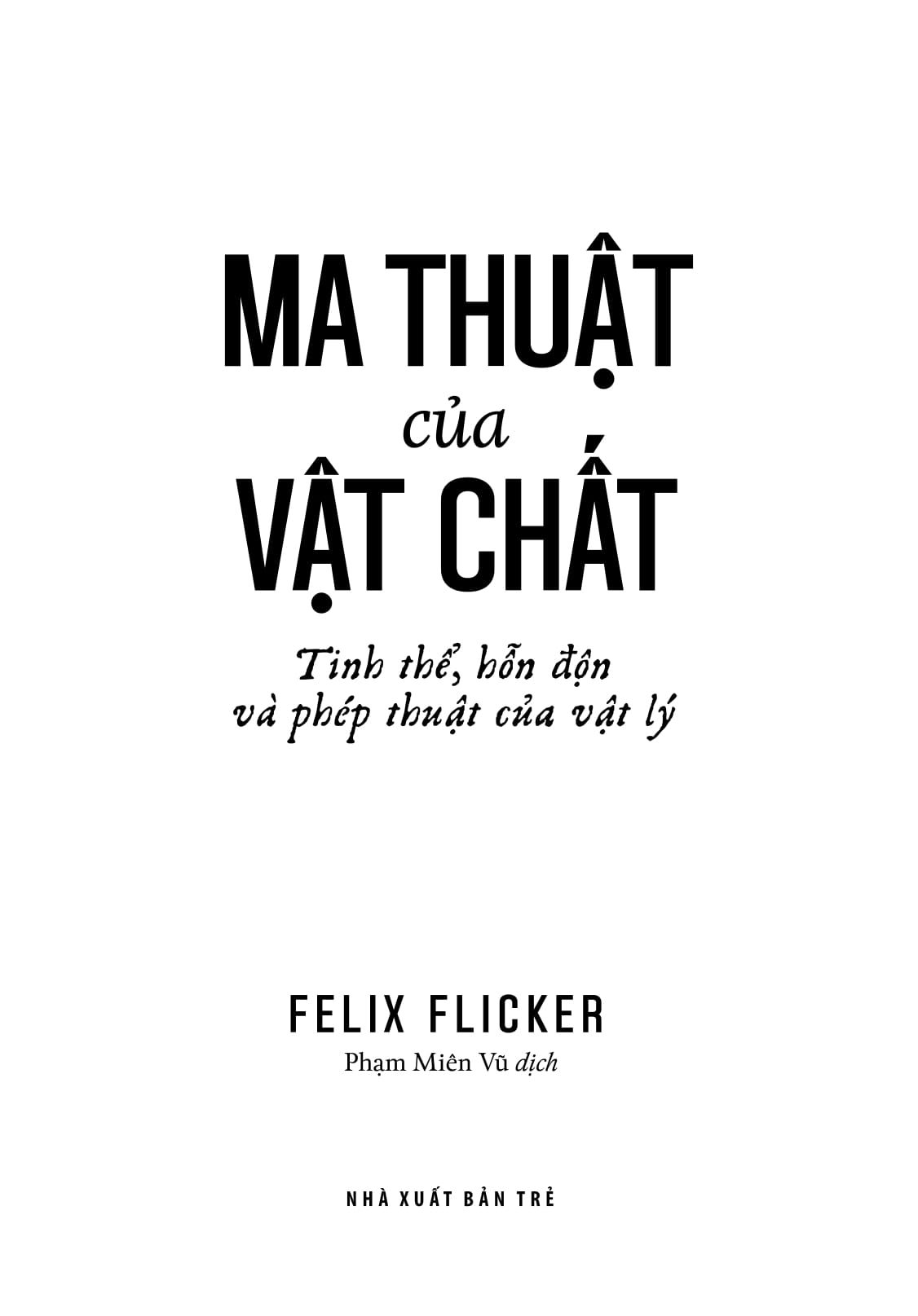 ma thuật của vật chất - tinh thể, hỗn độn và phép thuật của vật lý