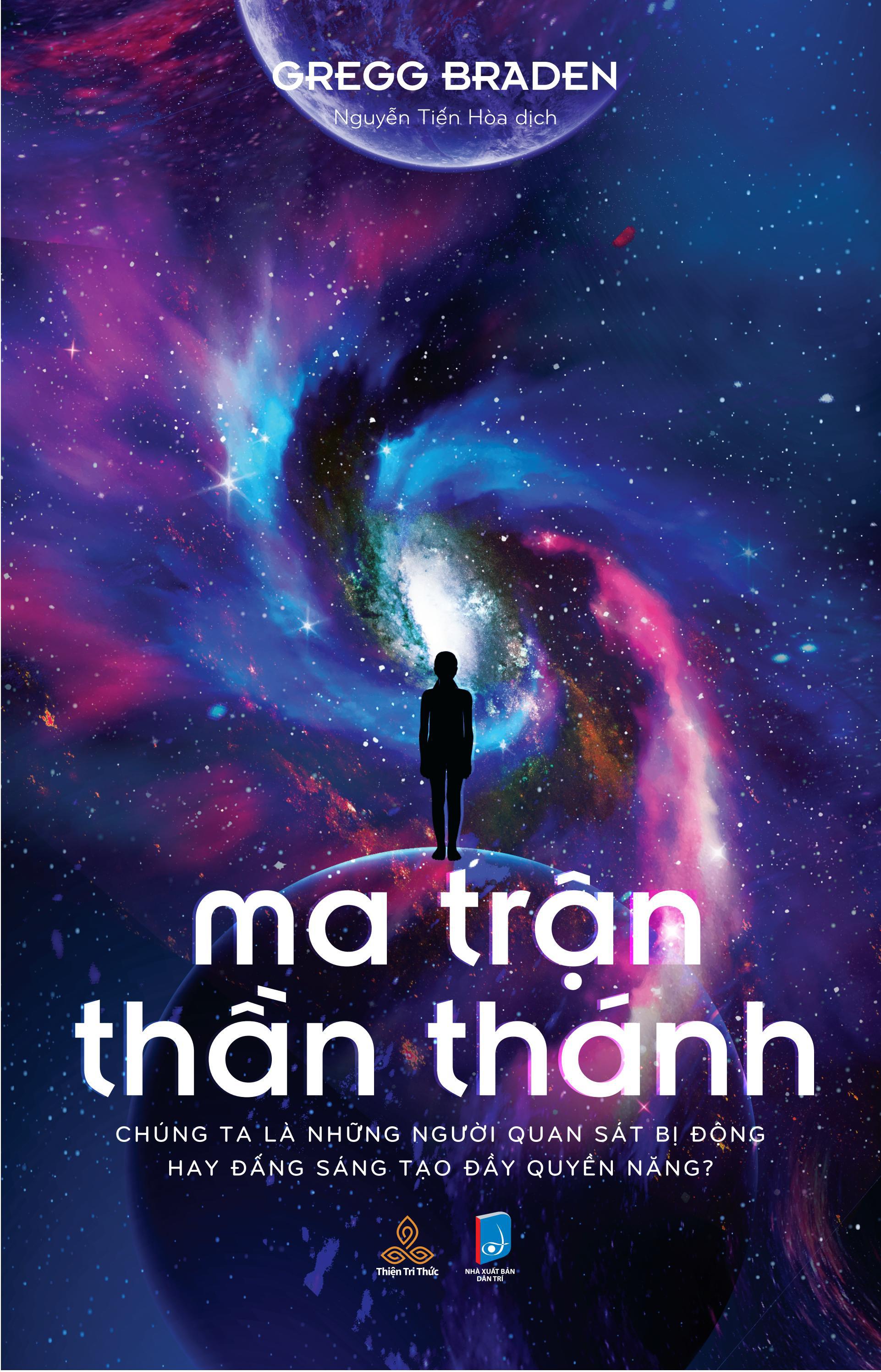 ma trận thần thánh - chúng ta là những người quan sát bị động hay đấng sáng tạo đầy quyền năng?