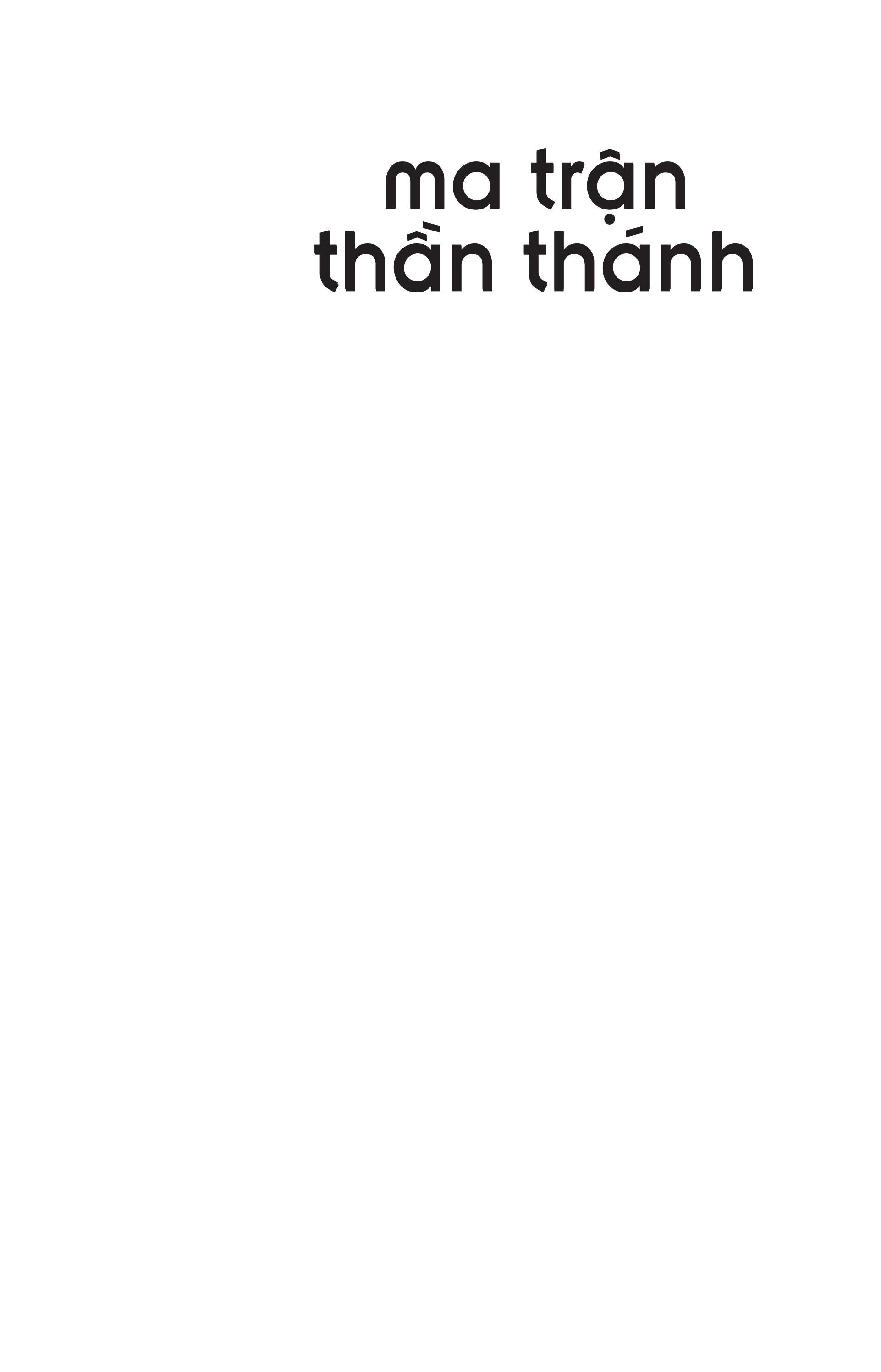 ma trận thần thánh - chúng ta là những người quan sát bị động hay đấng sáng tạo đầy quyền năng?