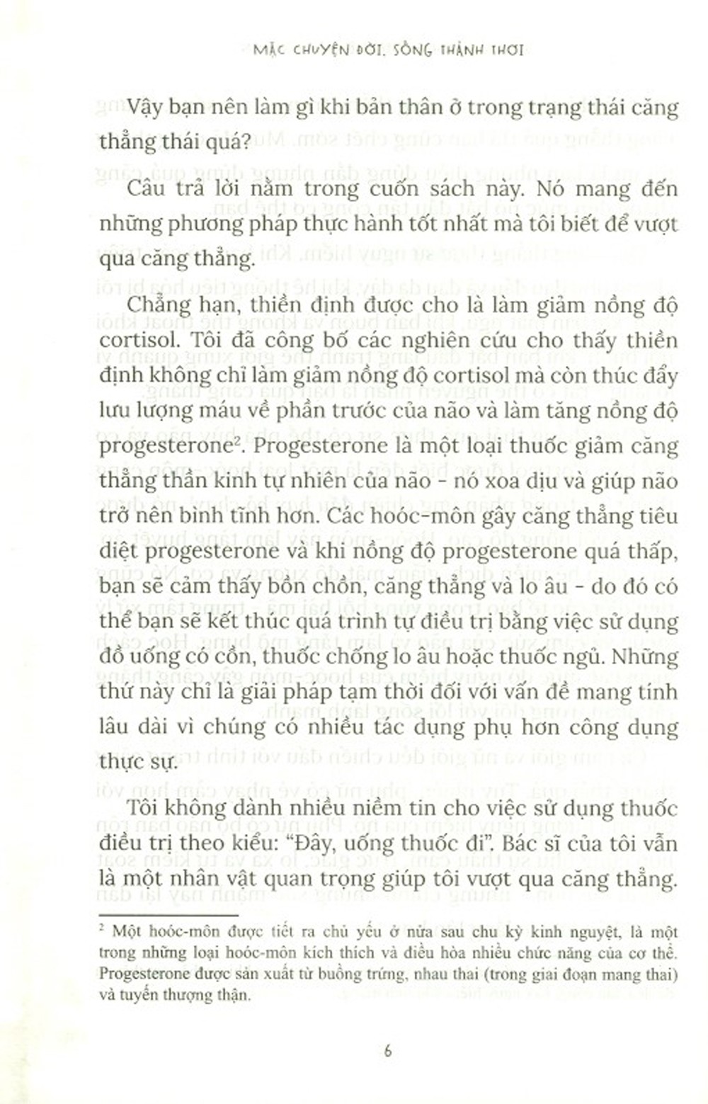 mặc chuyện đời sống thảnh thơi