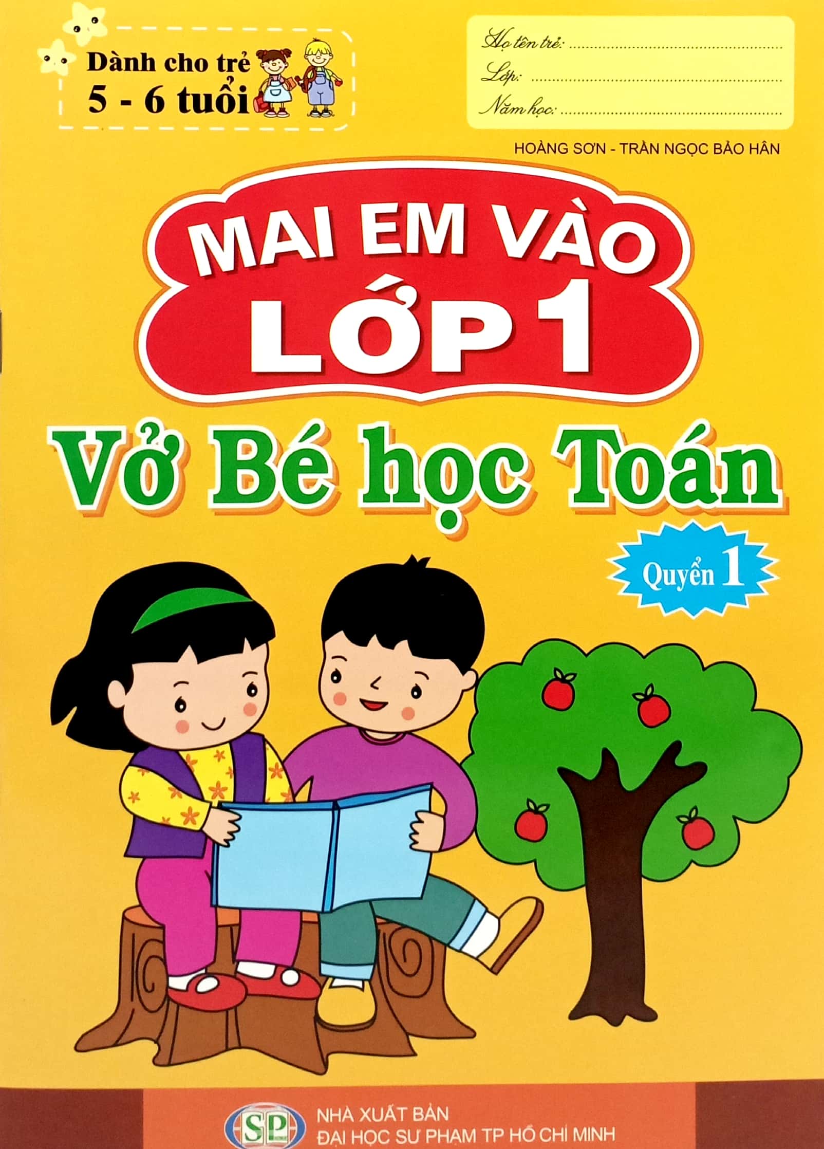 mai em vào lớp 1 - vở bé học toán - quyển 1 (dành cho trẻ 5-6 tuổi) (tái bản 2024)