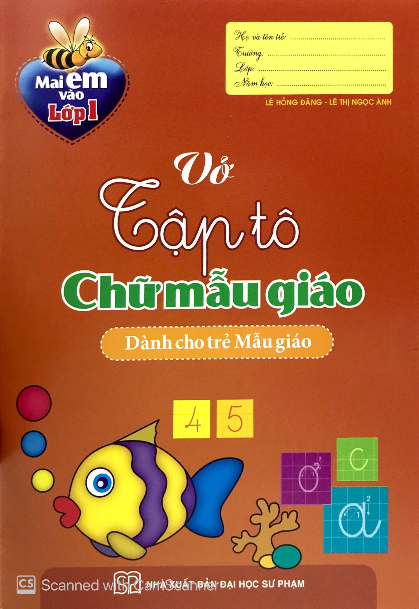 mai em vào lớp 1 - vở tập tô chữ mẫu giáo (dành cho trẻ mẫu giáo)