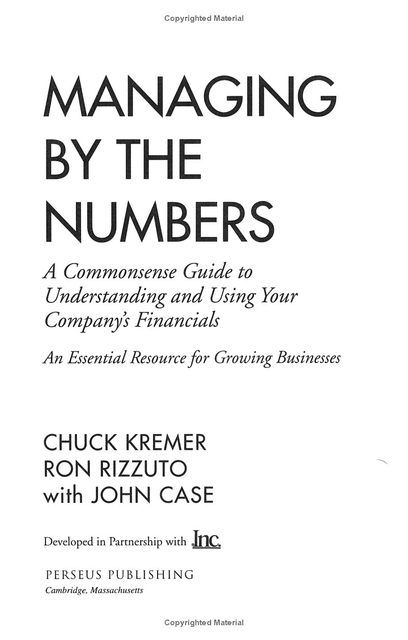 managing by the numbers: a commonsense guide to understanding and using your company's financials