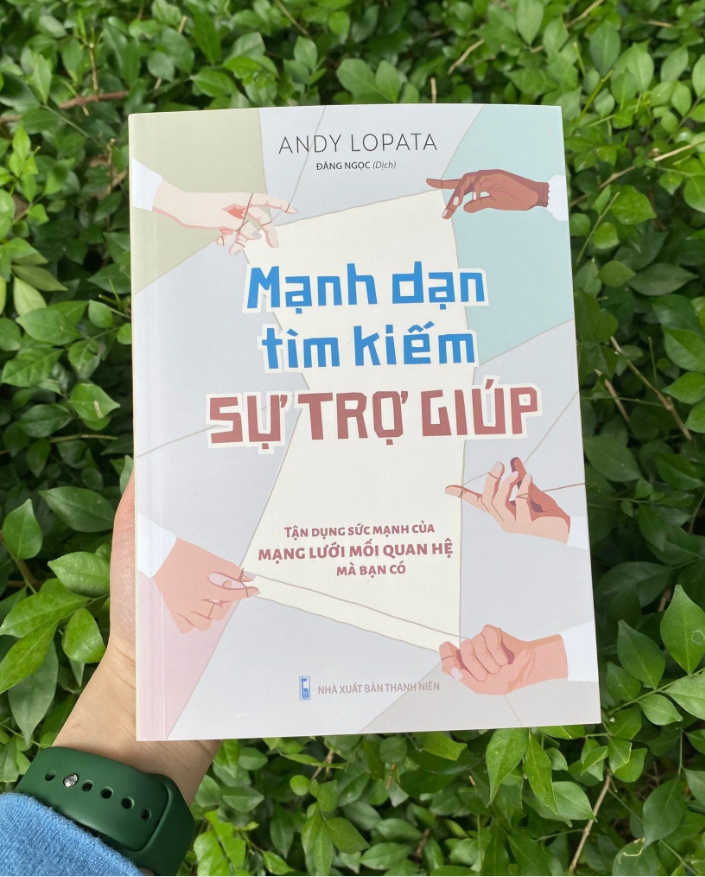 mạnh dạn tìm kiếm sự trợ giúp - tận dụng sức mạnh của mạng lưới mối quan hệ mà bạn có