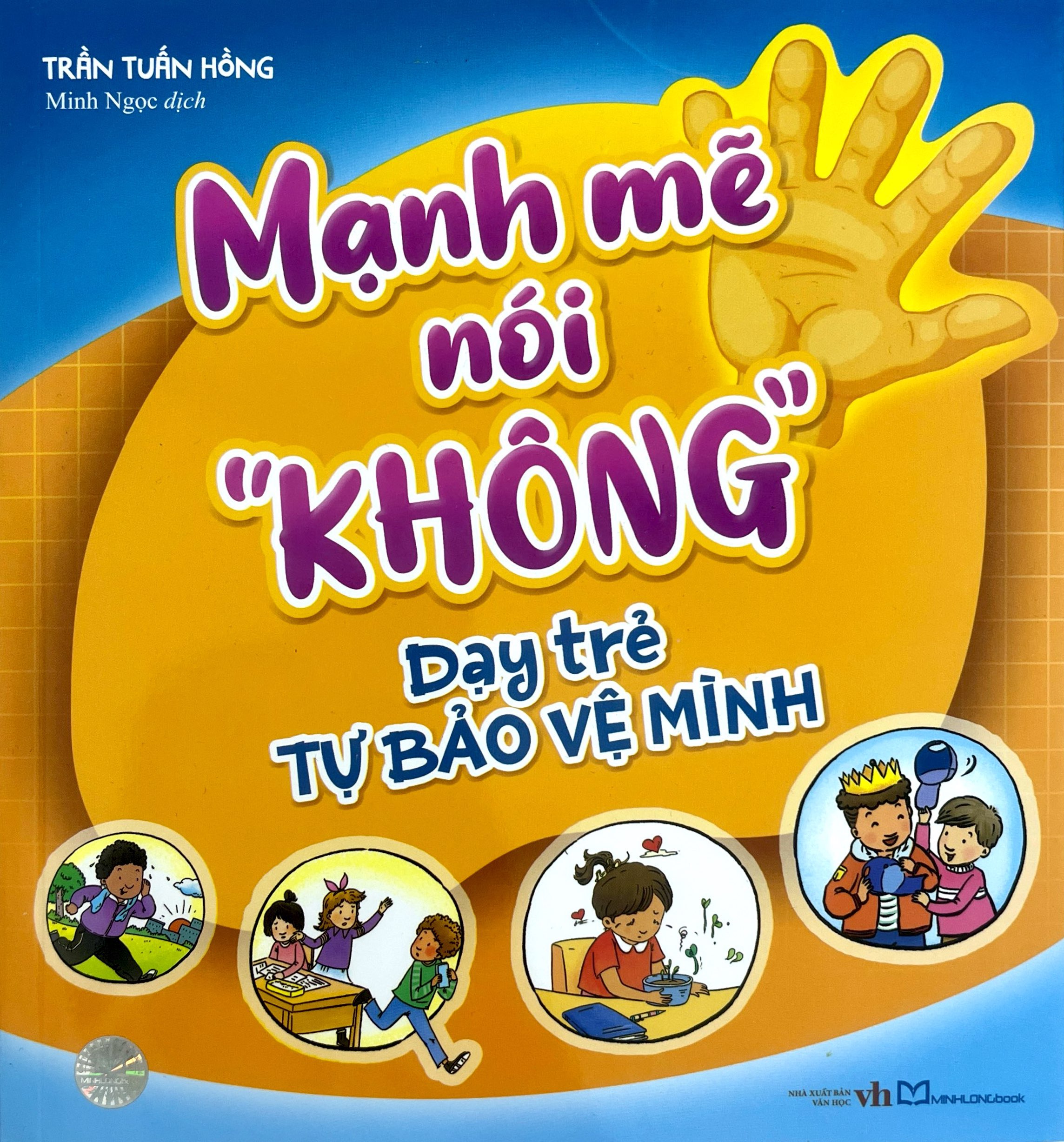 Manh Me Noi "Khong" Day Tre Tu Bao Ve Minh