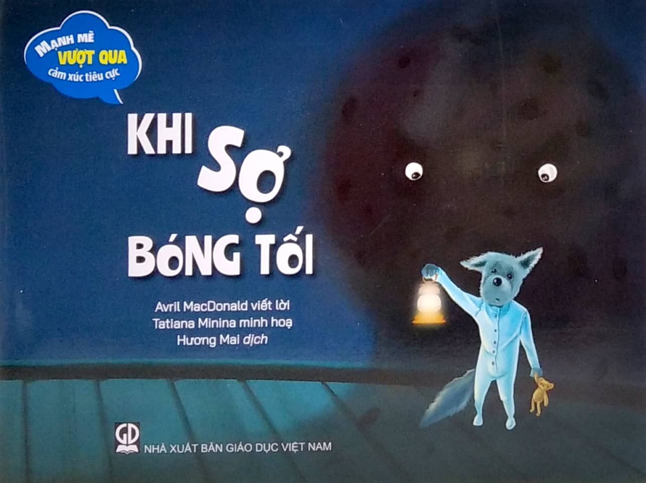 mạnh mẽ vượt qua cảm xúc tiêu cực - khi sợ bóng tối