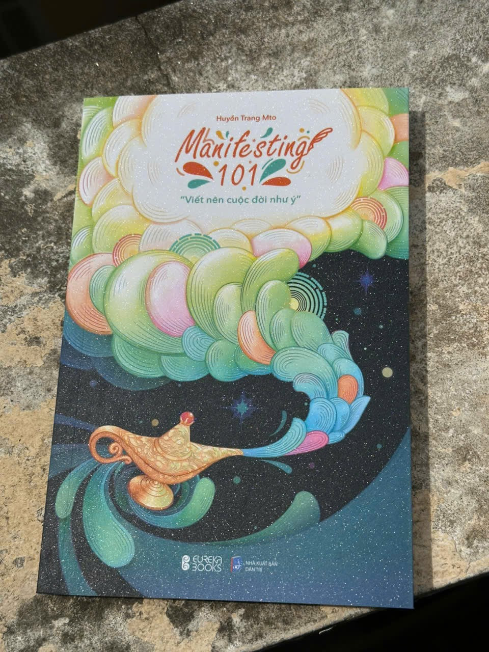 manifesting 101 - "viết nên cuộc đời như ý"