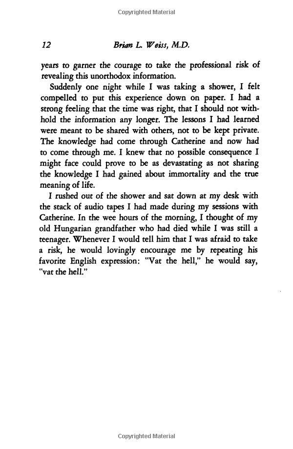 many lives, many masters: the true story of a prominent psychiatrist, his young patient, and the past-life therapy that changed both their lives