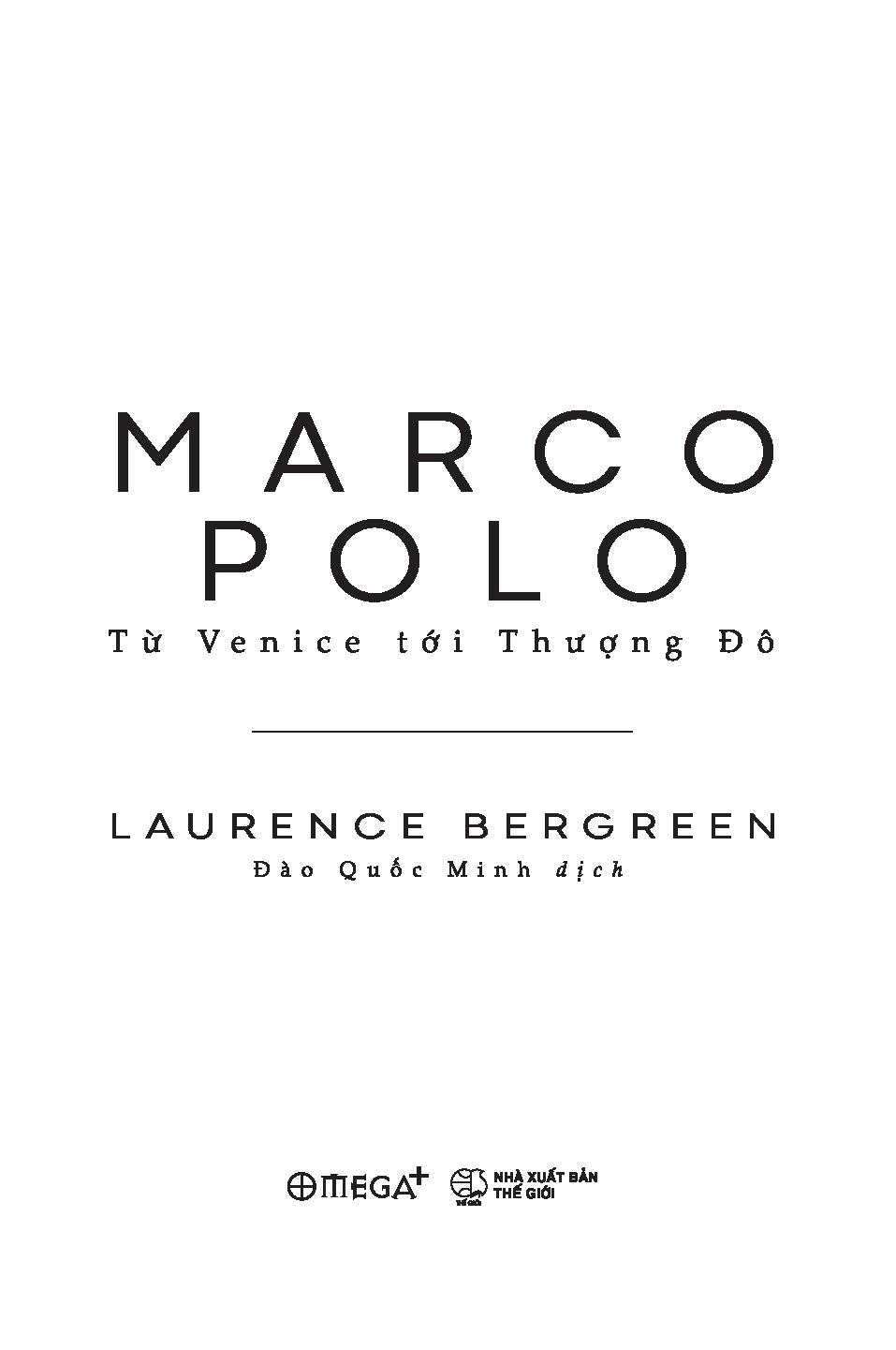Marco Polo - Tu Venice Toi Thuong Do (Tai Ban 2025)
