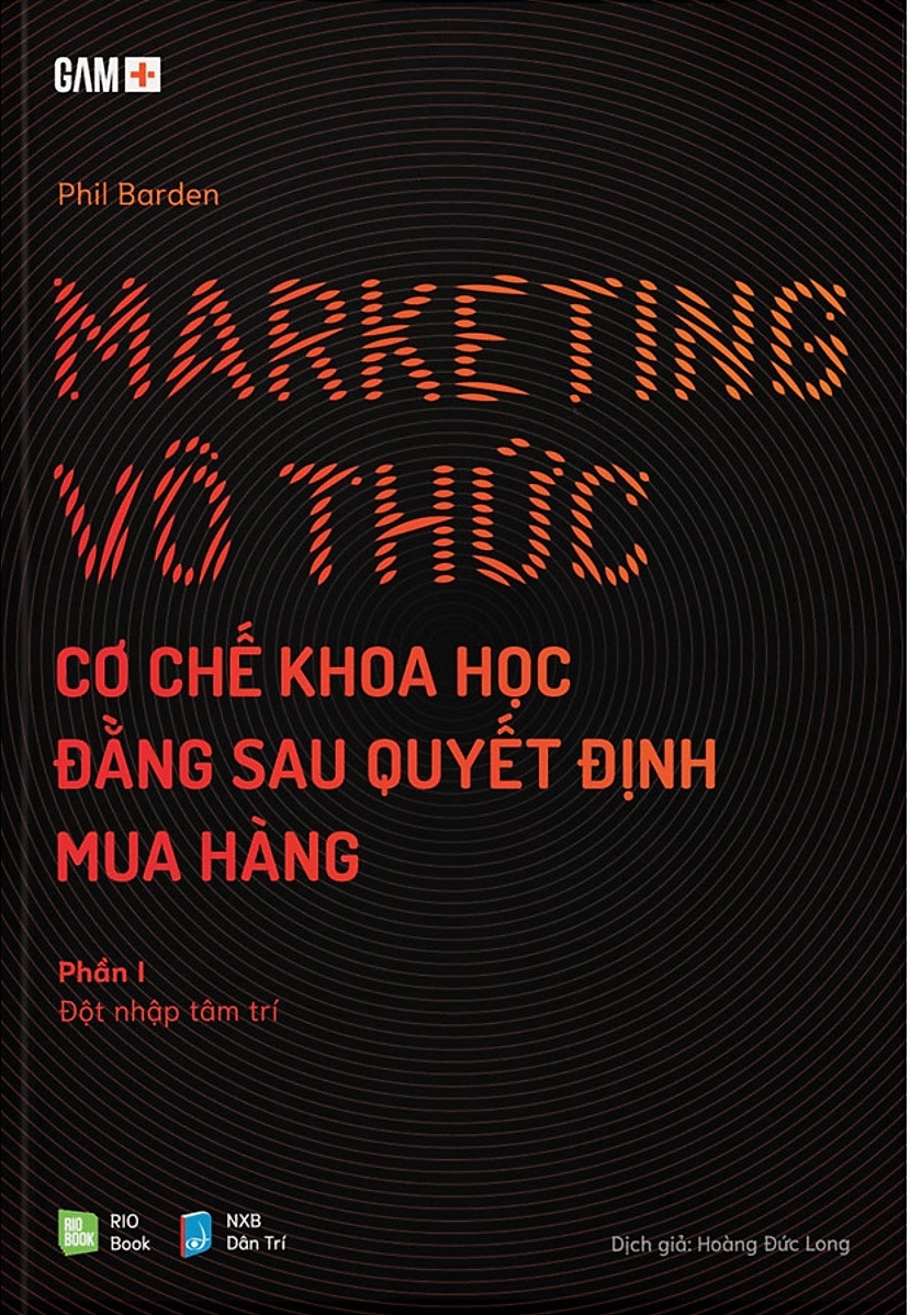 marketing vô thức - cơ chế khoa học đằng sau quyết định mua hàng (gồm 2 phần)