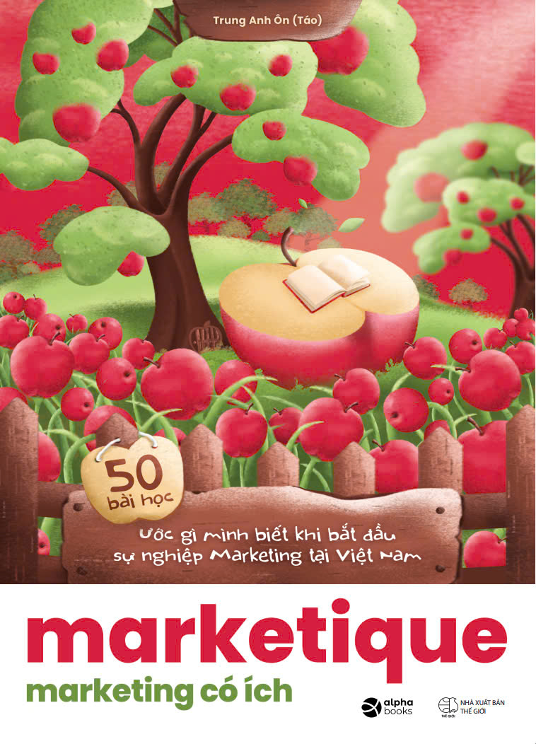 marketique - marketing có ích - 50 bài học ước gì mình biết khi bắt đầu sự nghiệp marketing tại việt nam