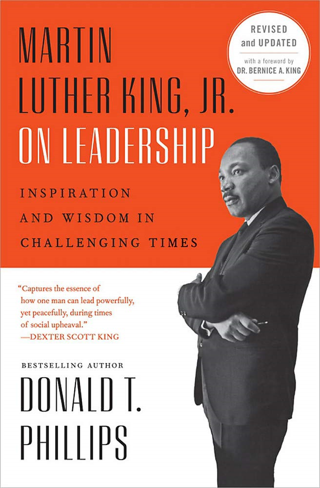 martin luther king, jr., on leadership: inspiration and wisdom for challenging times
