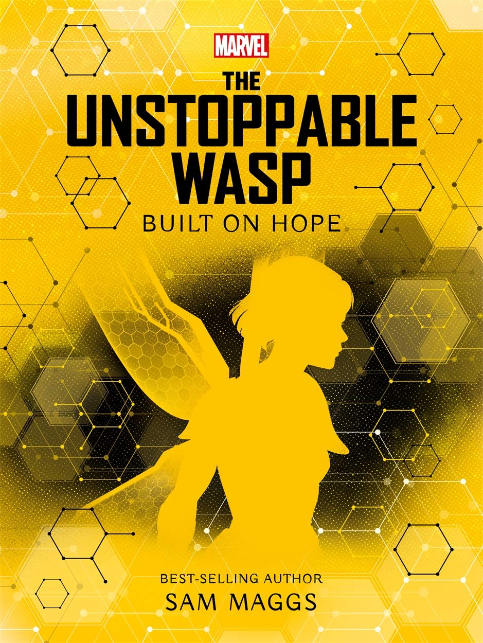 marvel: the unstoppable wasp built on hope