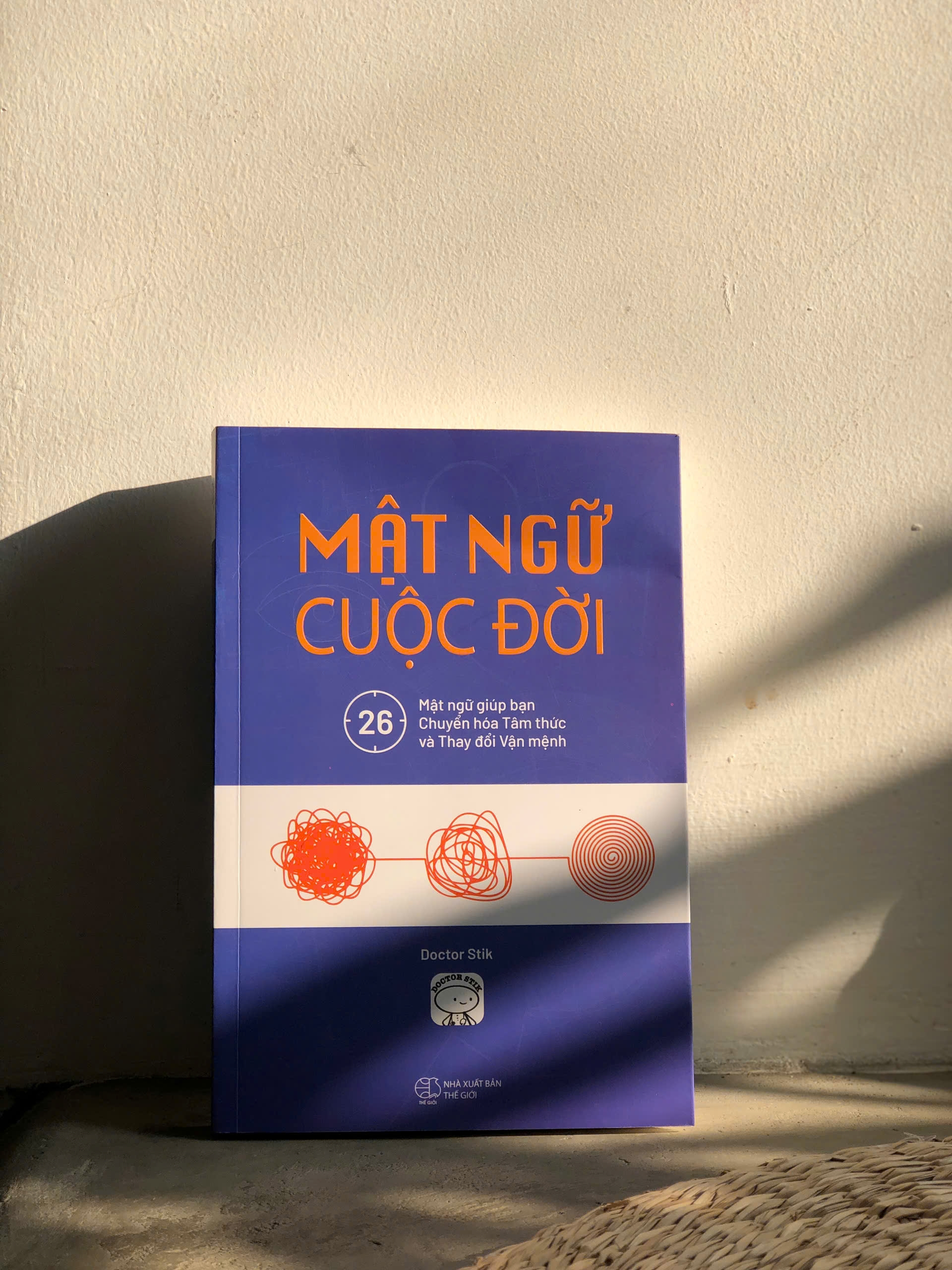 mật ngữ cuộc đời - 26 mật ngữ giúp bạn chuyển hóa tâm thức và thay đổi vận mệnh