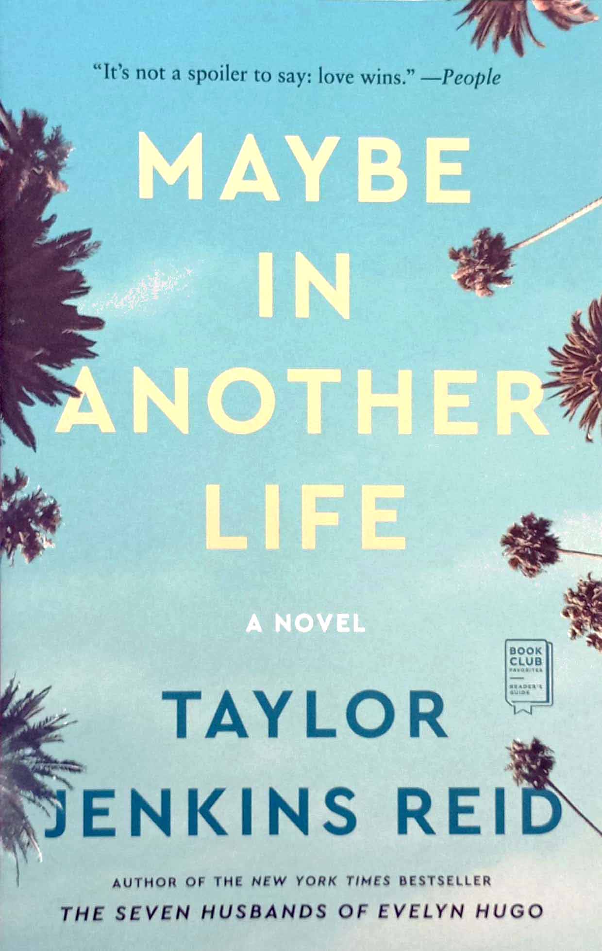 maybe in another life