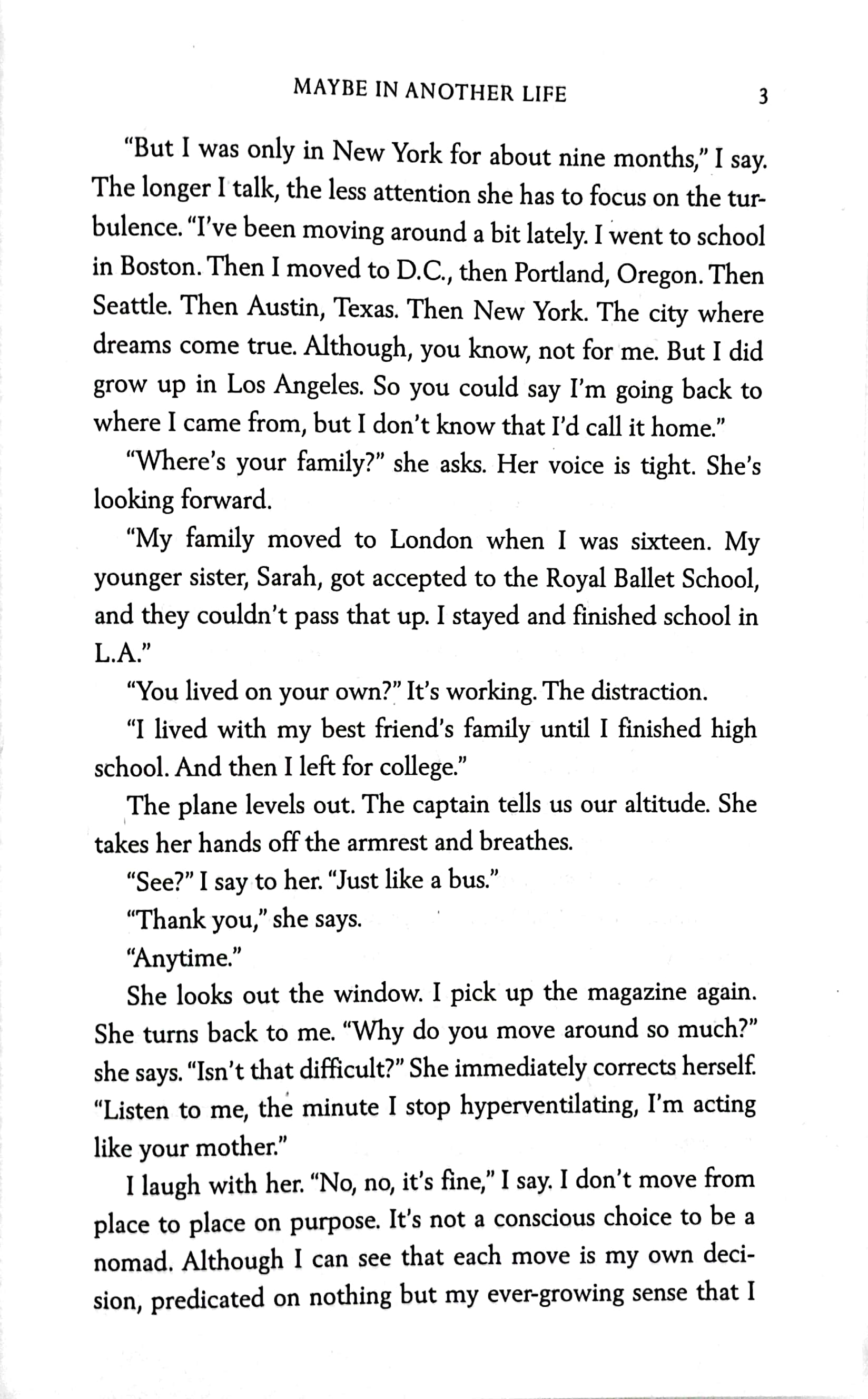 maybe in another life