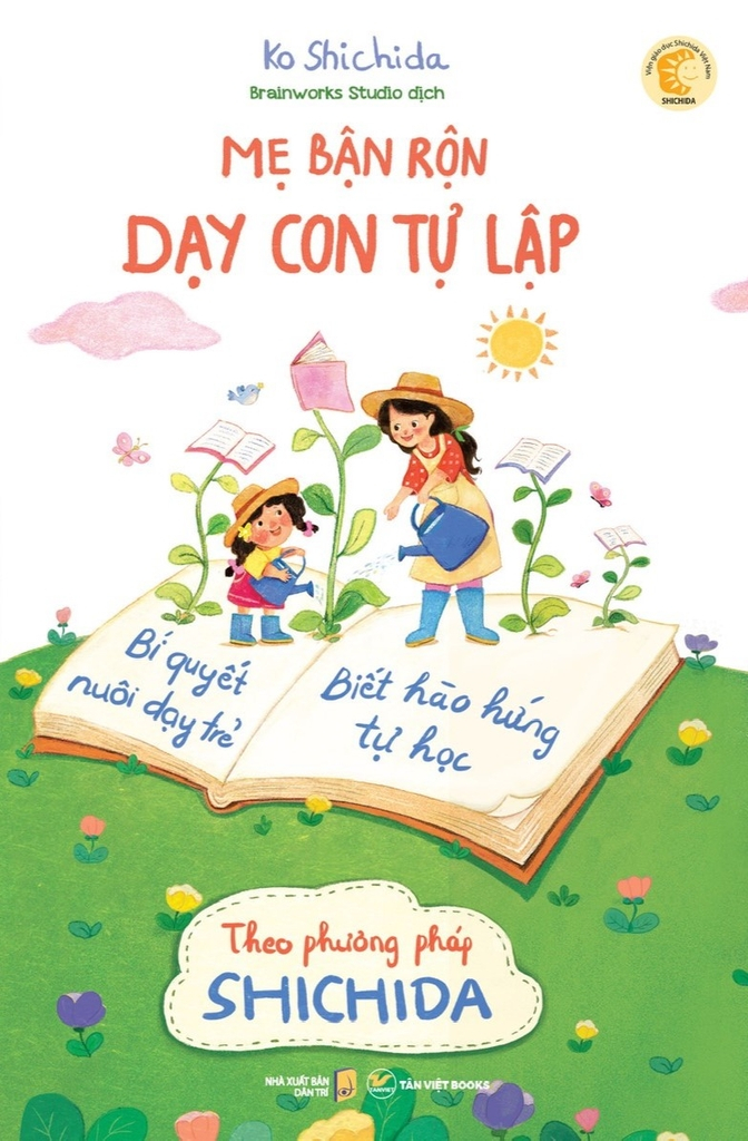 mẹ bận rộn dạy con tự lập - bí quyết nuôi dạy trẻ biết hào hứng tự học theo phương pháp shichida (tái bản 2024)
