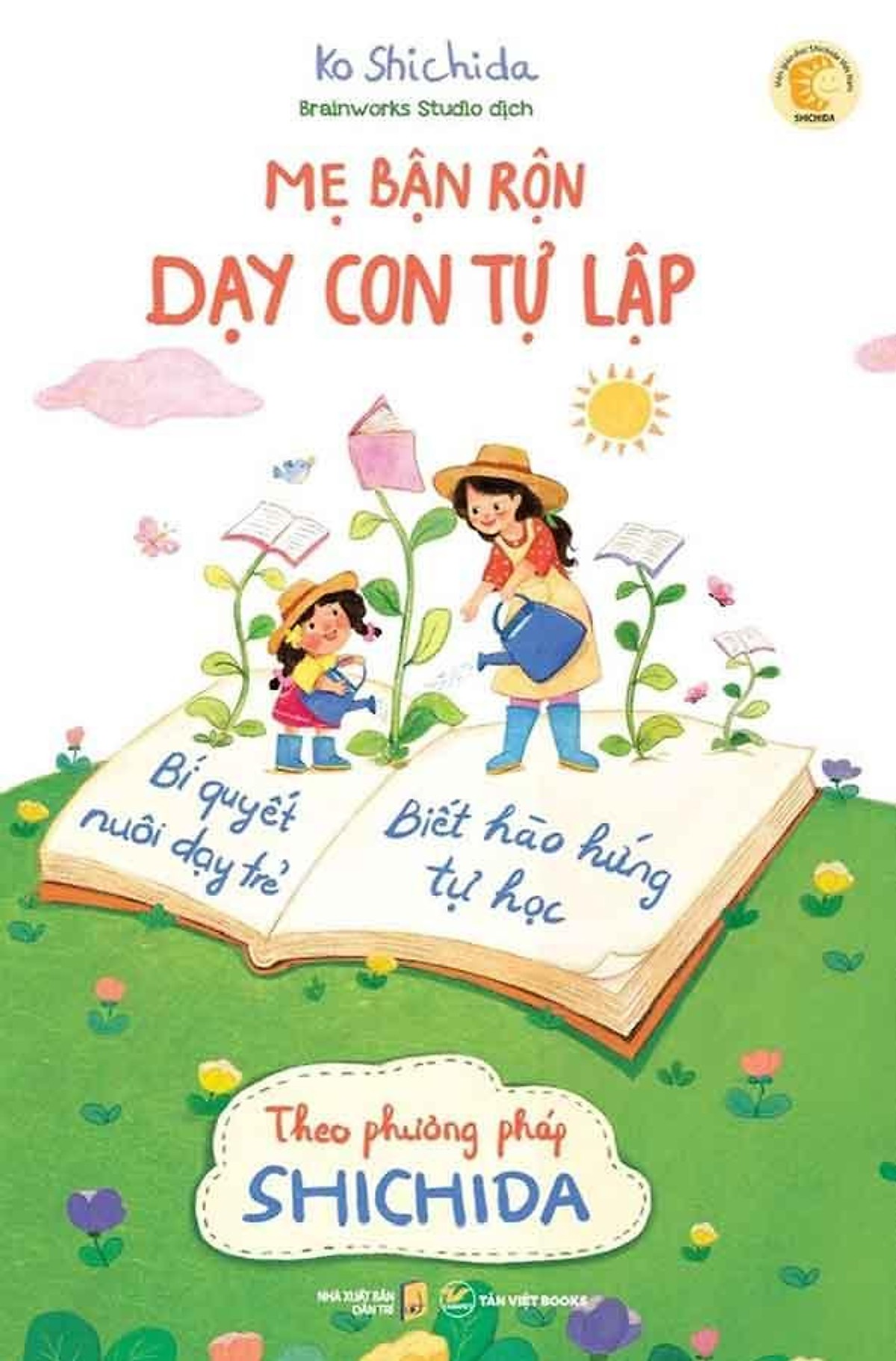 mẹ bận rộn dạy con tự lập - bí quyết nuôi dạy trẻ biết hào hứng tự học theo phương pháp shichida (tái bản 2024)