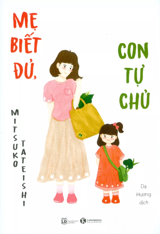 mẹ biết đủ, con tự chủ