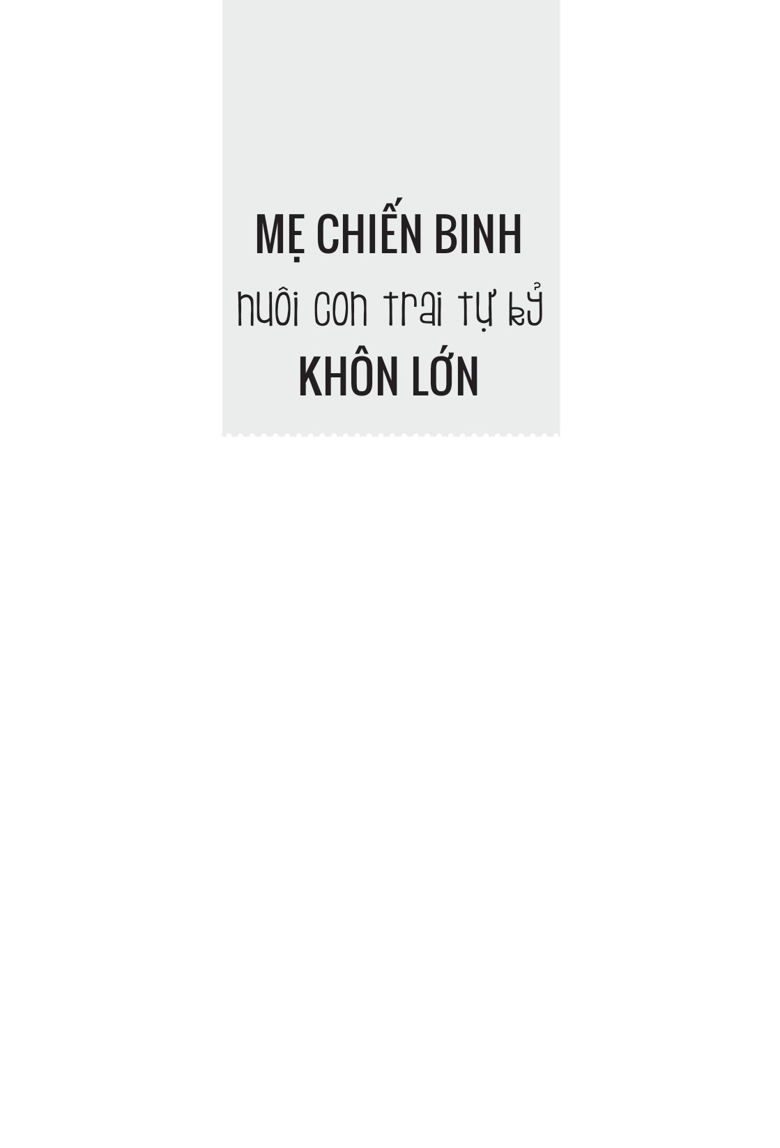 mẹ chiến binh nuôi con trai tự kỷ khôn lớn