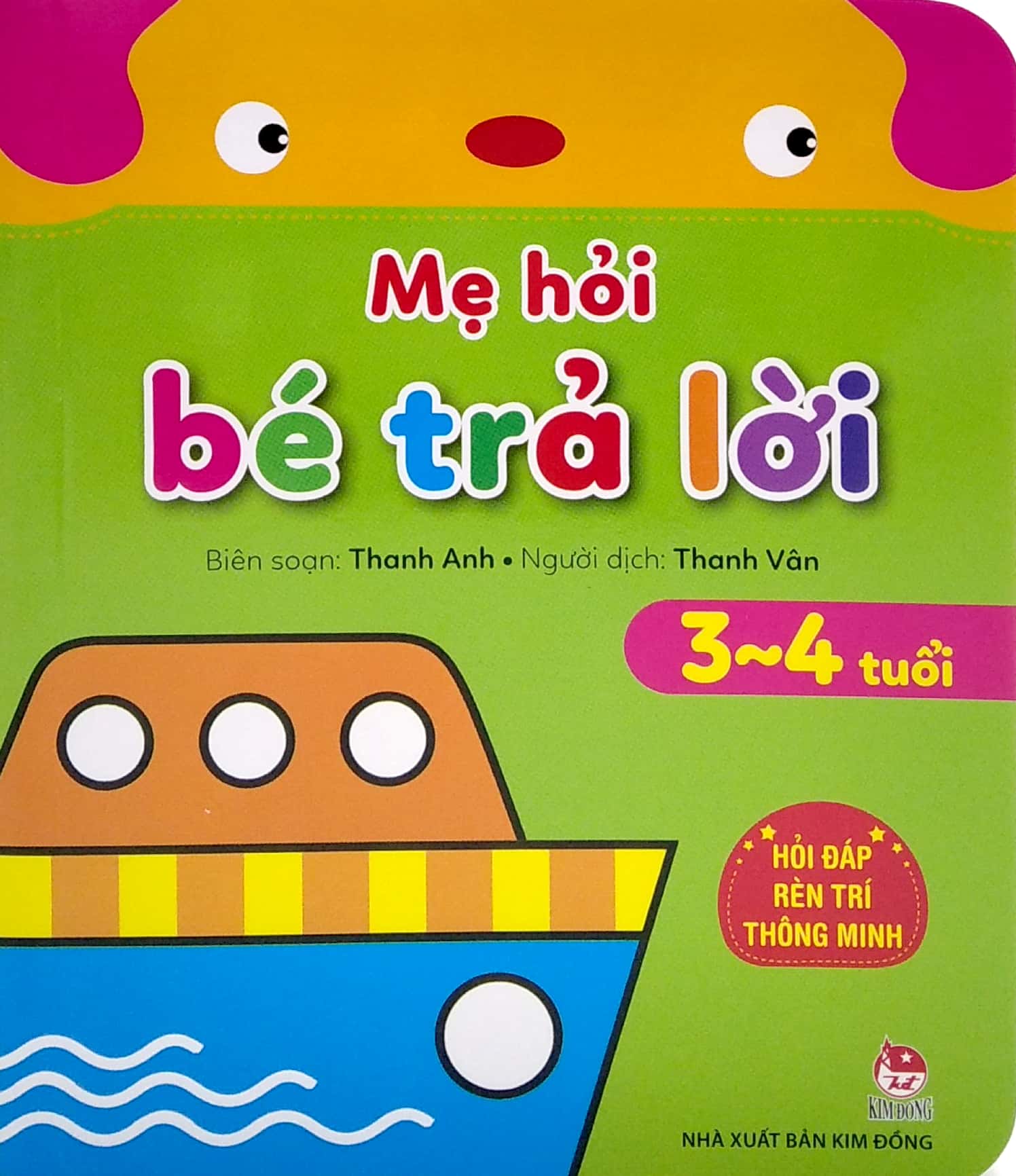 mẹ hỏi bé trả lời - hỏi đáp rèn trí thông minh (3-4 tuổi) (tái bản 2021)