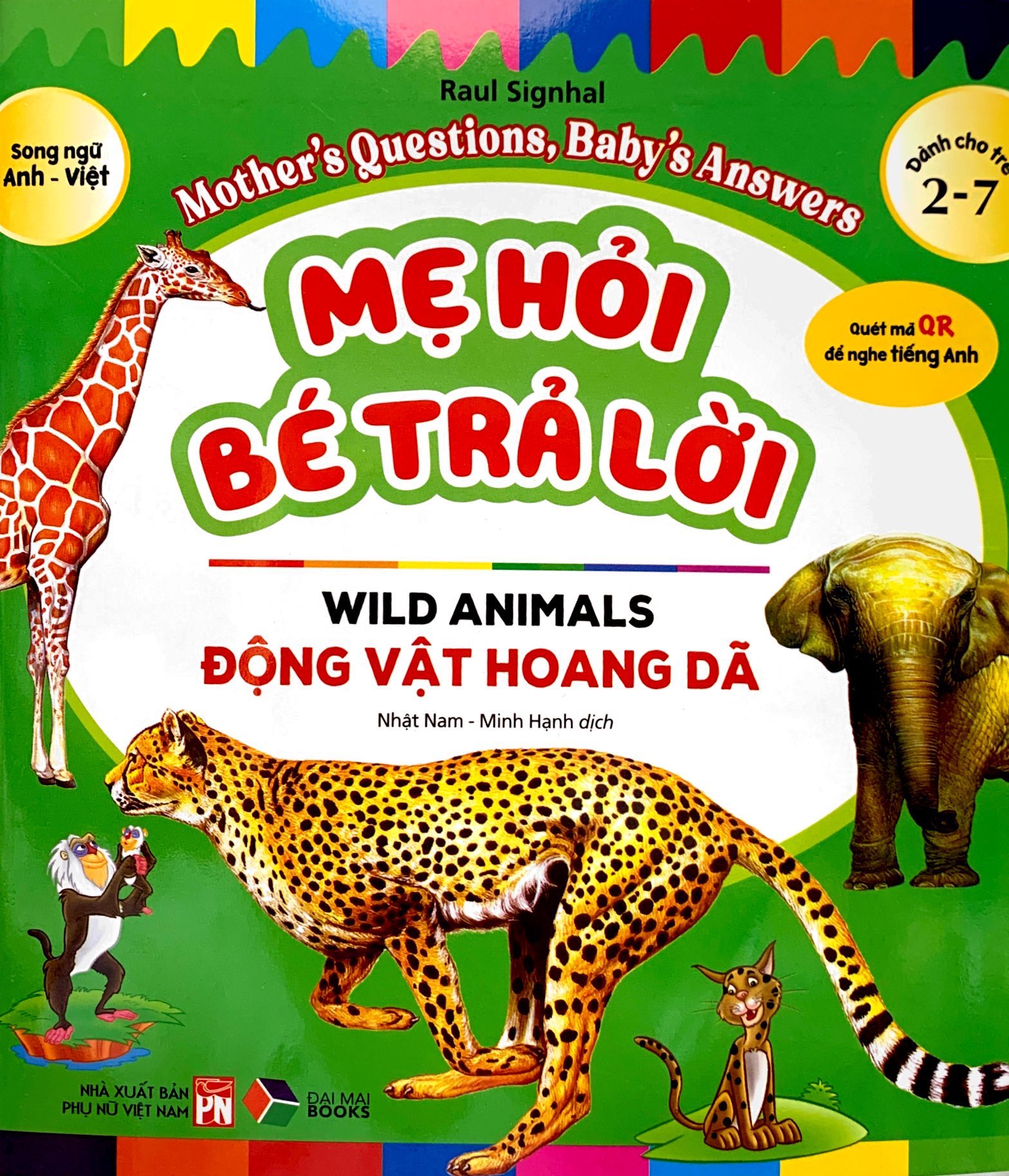 mẹ hỏi bé trả lời - song ngữ anh-việt - wild animals - động vật hoang dã (dành cho trẻ từ 2-7 tuổi)