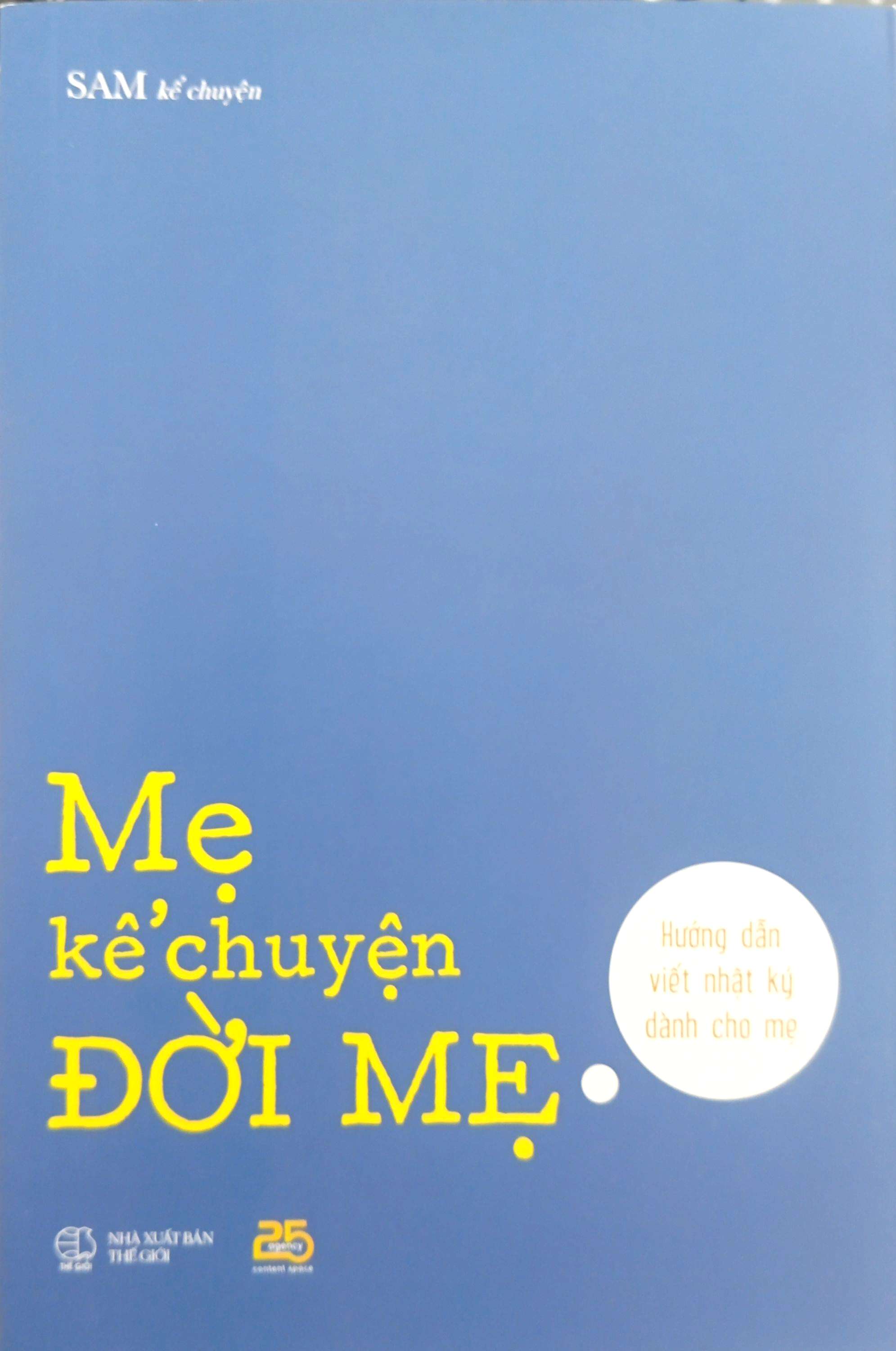 mẹ kể chuyện đời mẹ - hướng dẫn viết nhật ký cho mẹ