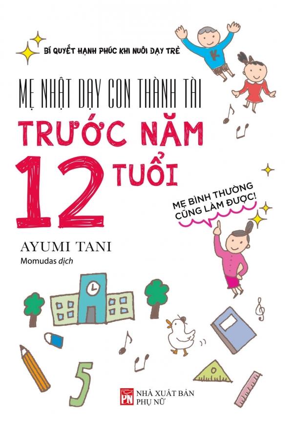 mẹ nhật dạy con thành tài trước năm 12 tuổi