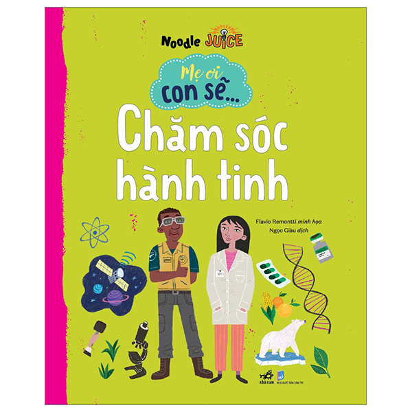 mẹ ơi con sẽ... - chăm sóc hành tinh