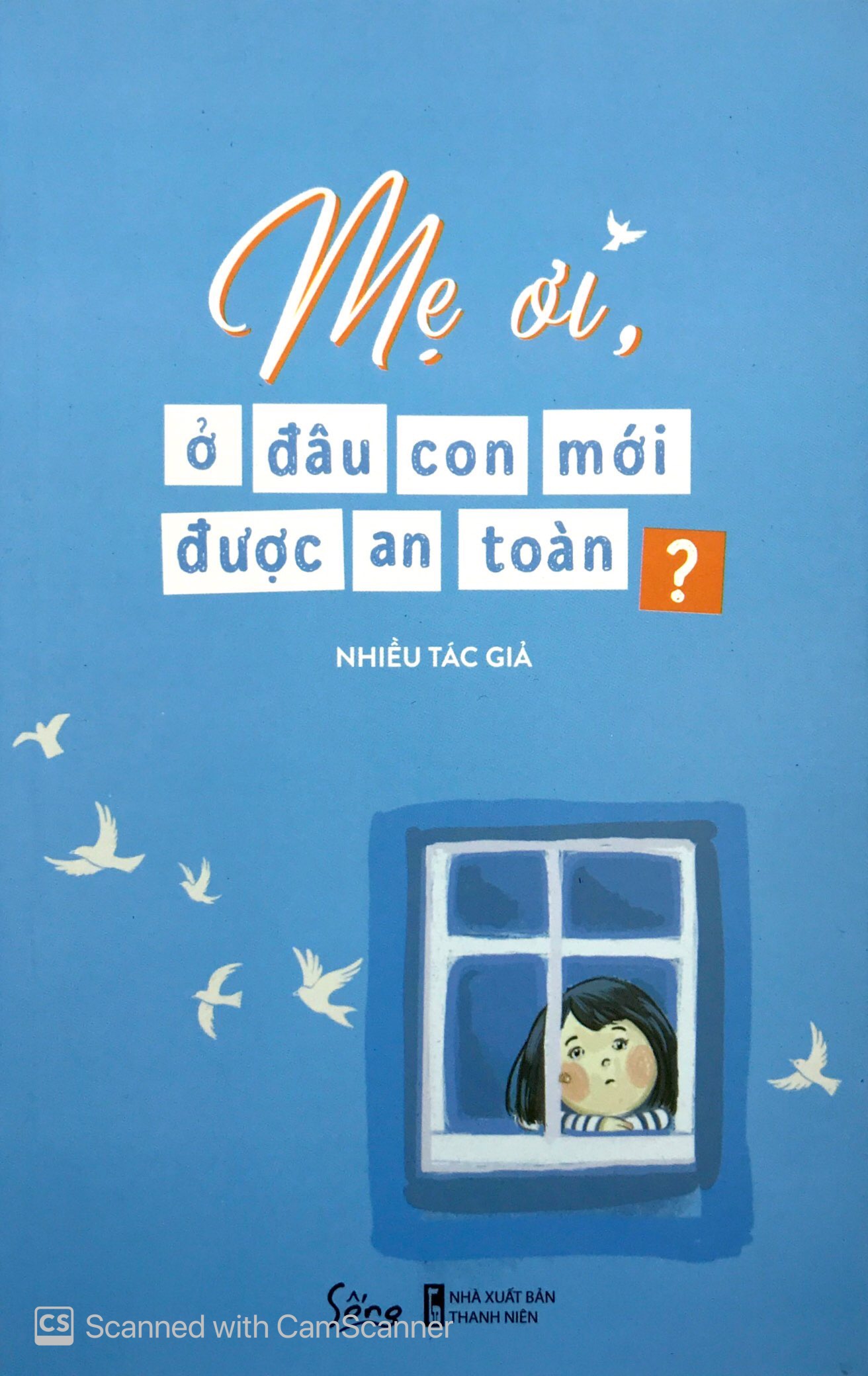 mẹ ơi, ở đâu con mới được an toàn?