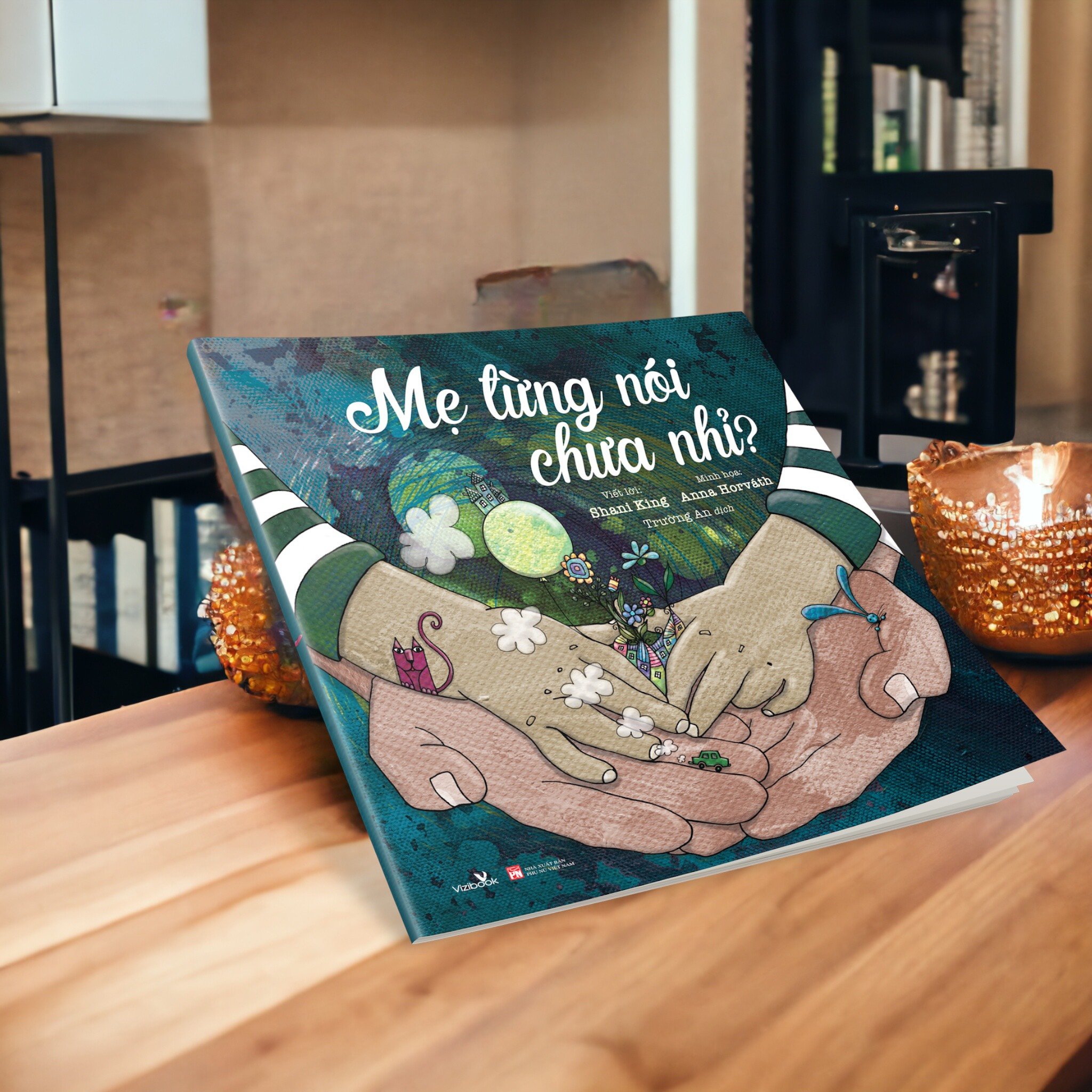 mẹ từng nói chưa nhỉ