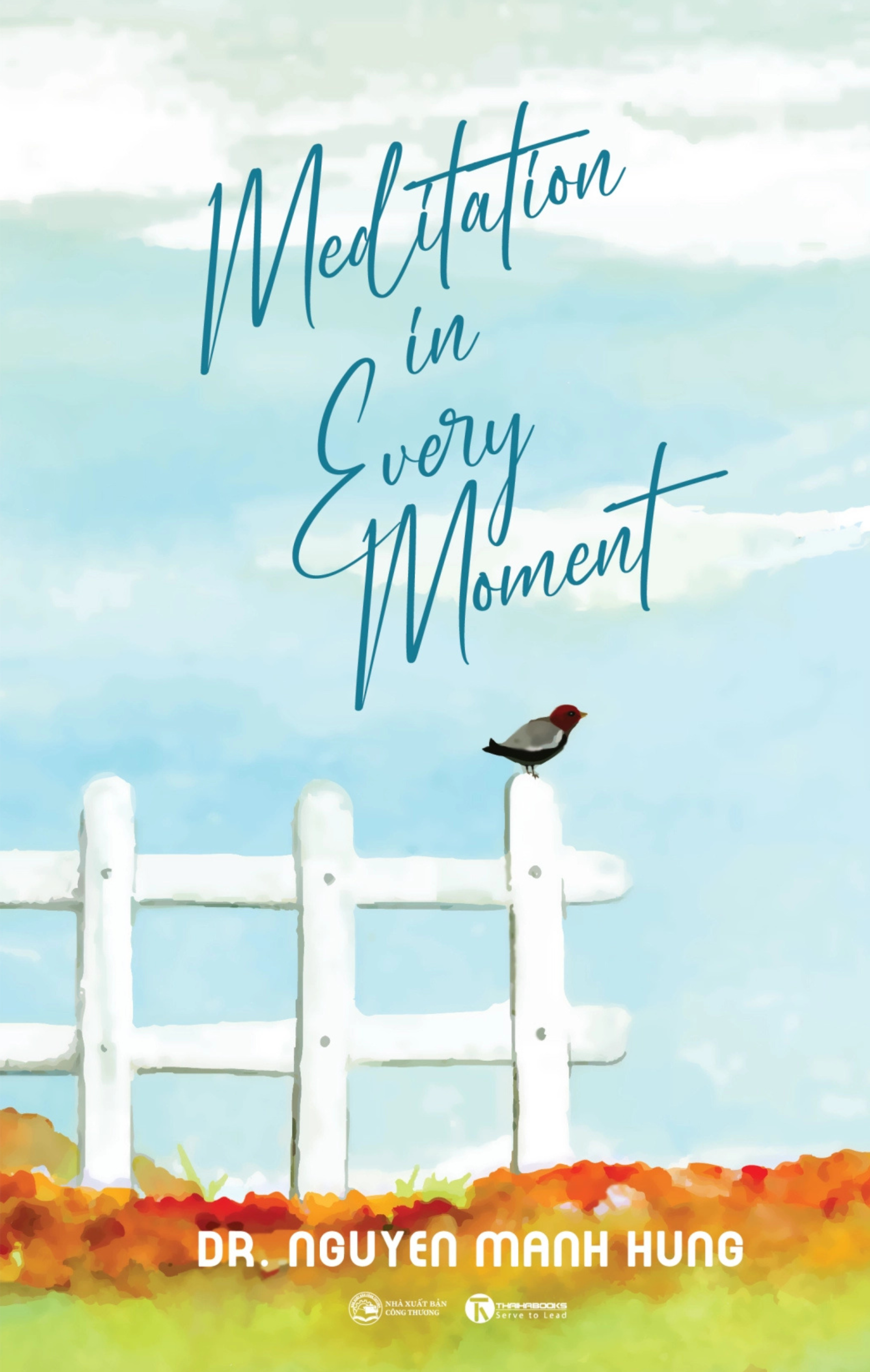 Meditation In Every Moment - Thien Trong Tung Phut Giay