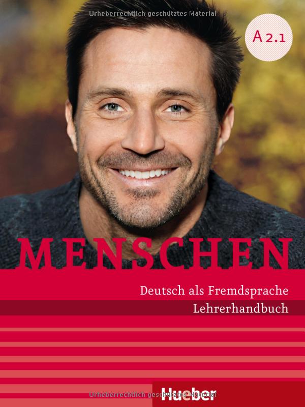 menschen: deutsch als fremdsprache - lehrerhandbuch a2.1