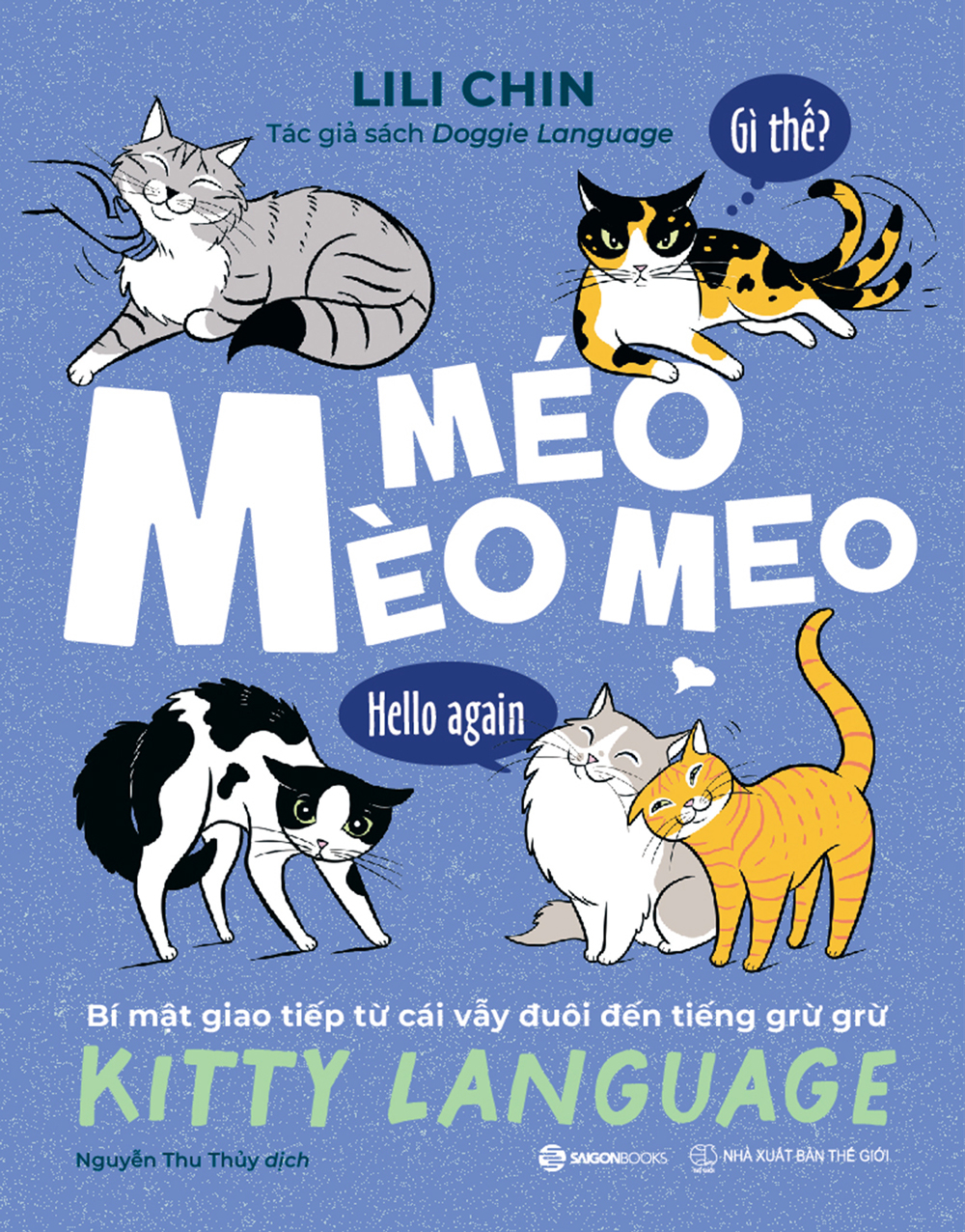 méo mèo meo - bí mật giao tiếp từ cái vẫy đuôi đến tiếng grừ grừ - tặng kèm thẻ đeo mica cá nhân hóa + bộ sticker mèo dễ thương