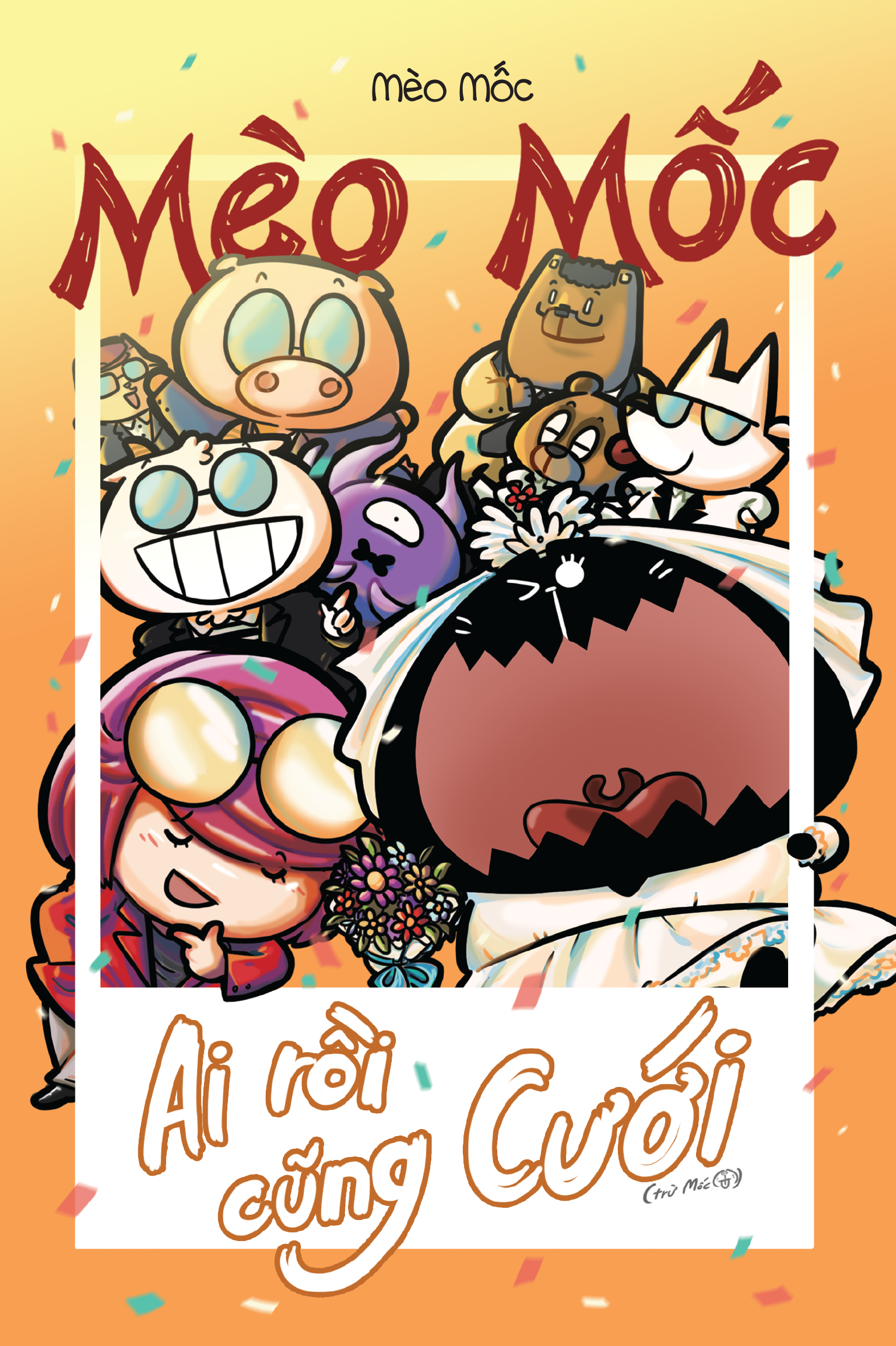 mèo mốc - ai rồi cũng cưới (trừ mốc) - tặng kèm postcard cắt giấy + thẻ bài nhân vật phủ hologram