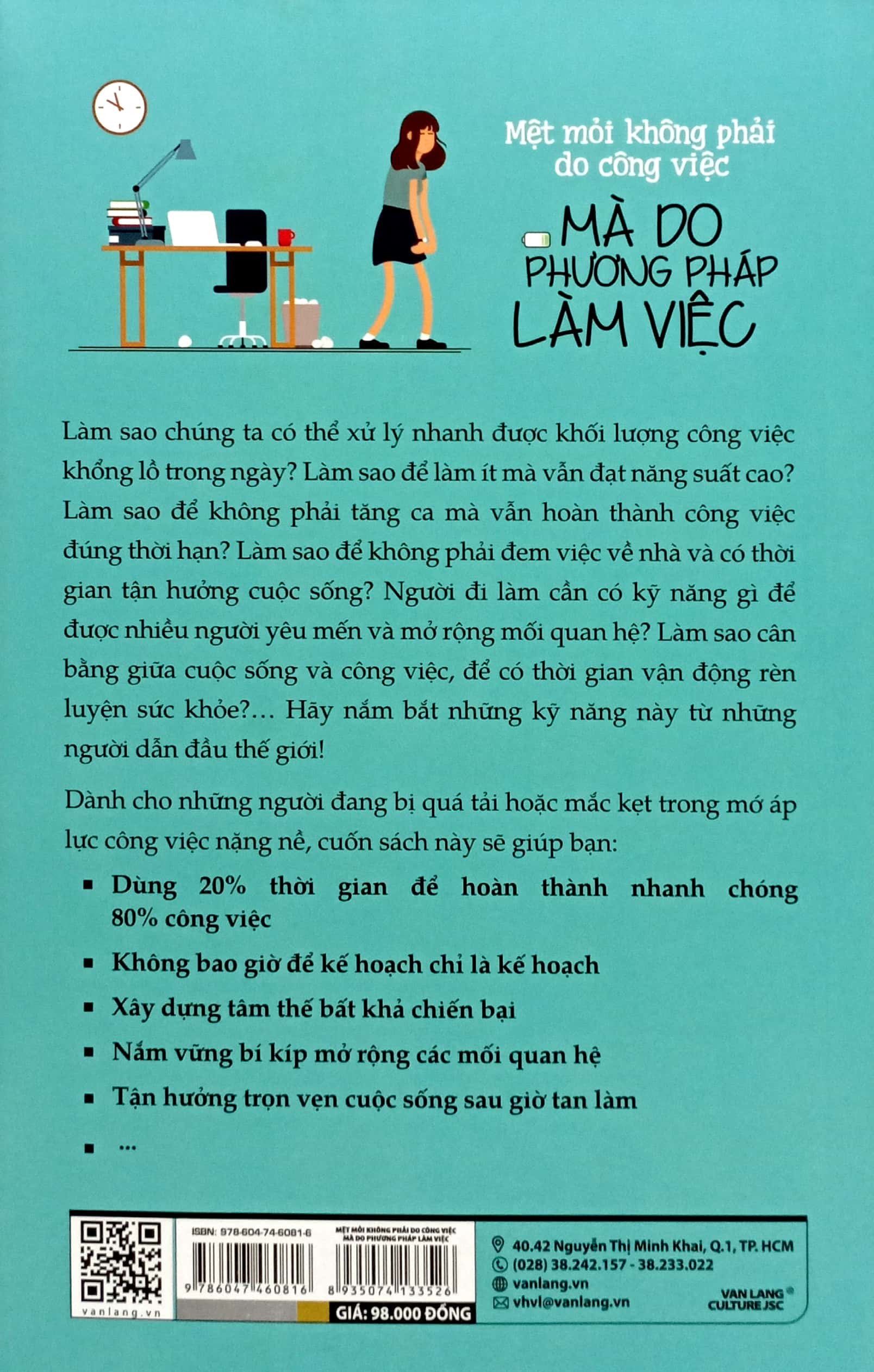 mệt mỏi không phải do công việc mà do phương pháp làm việc