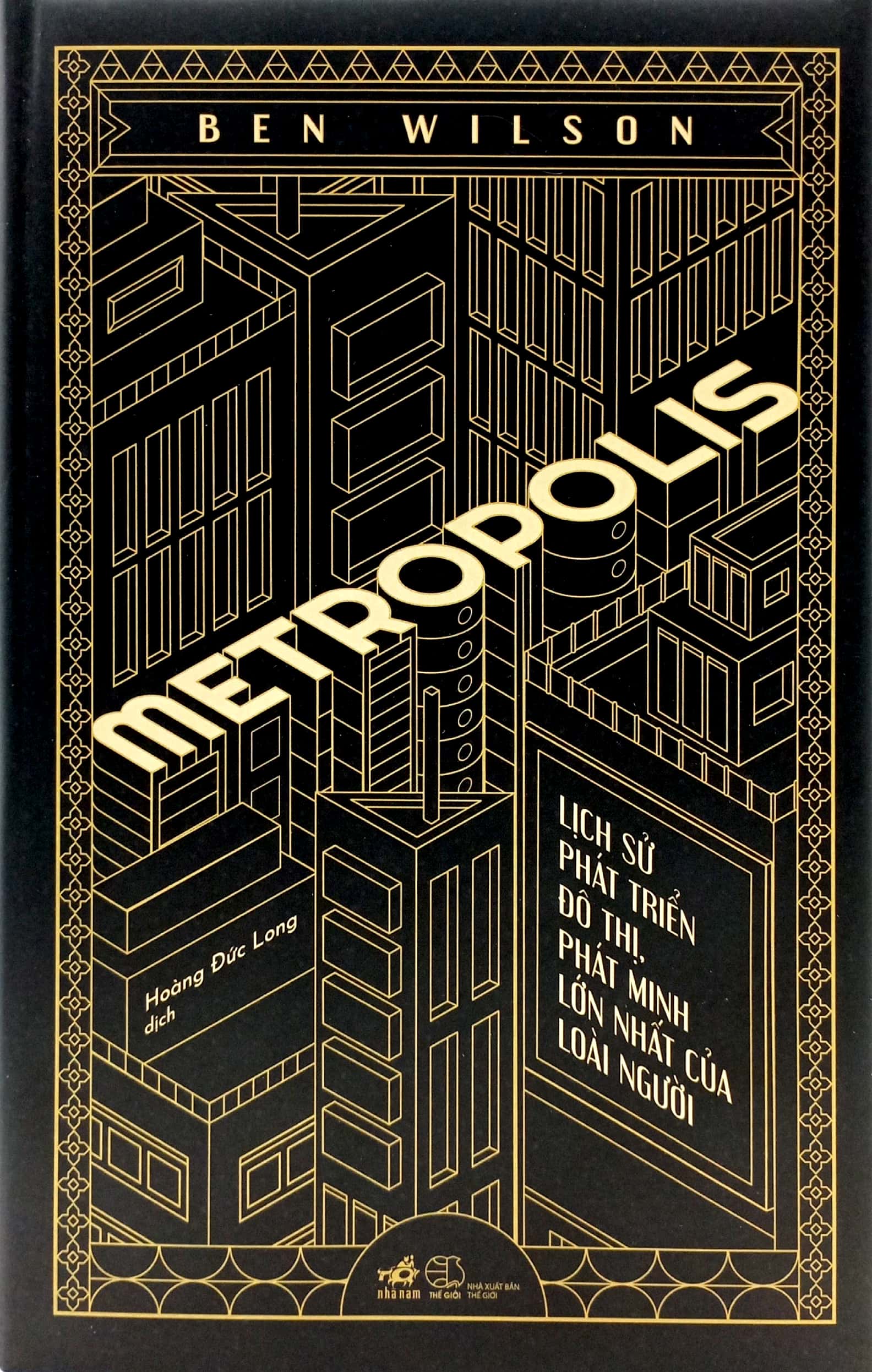 metropolis - lịch sử phát triển đô thị, phát minh lớn nhất của loài người