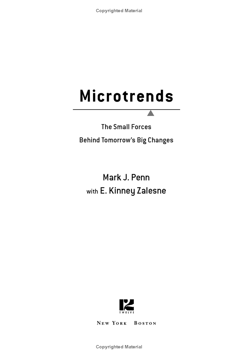 microtrends: the small forces behind tomorrow's big changes