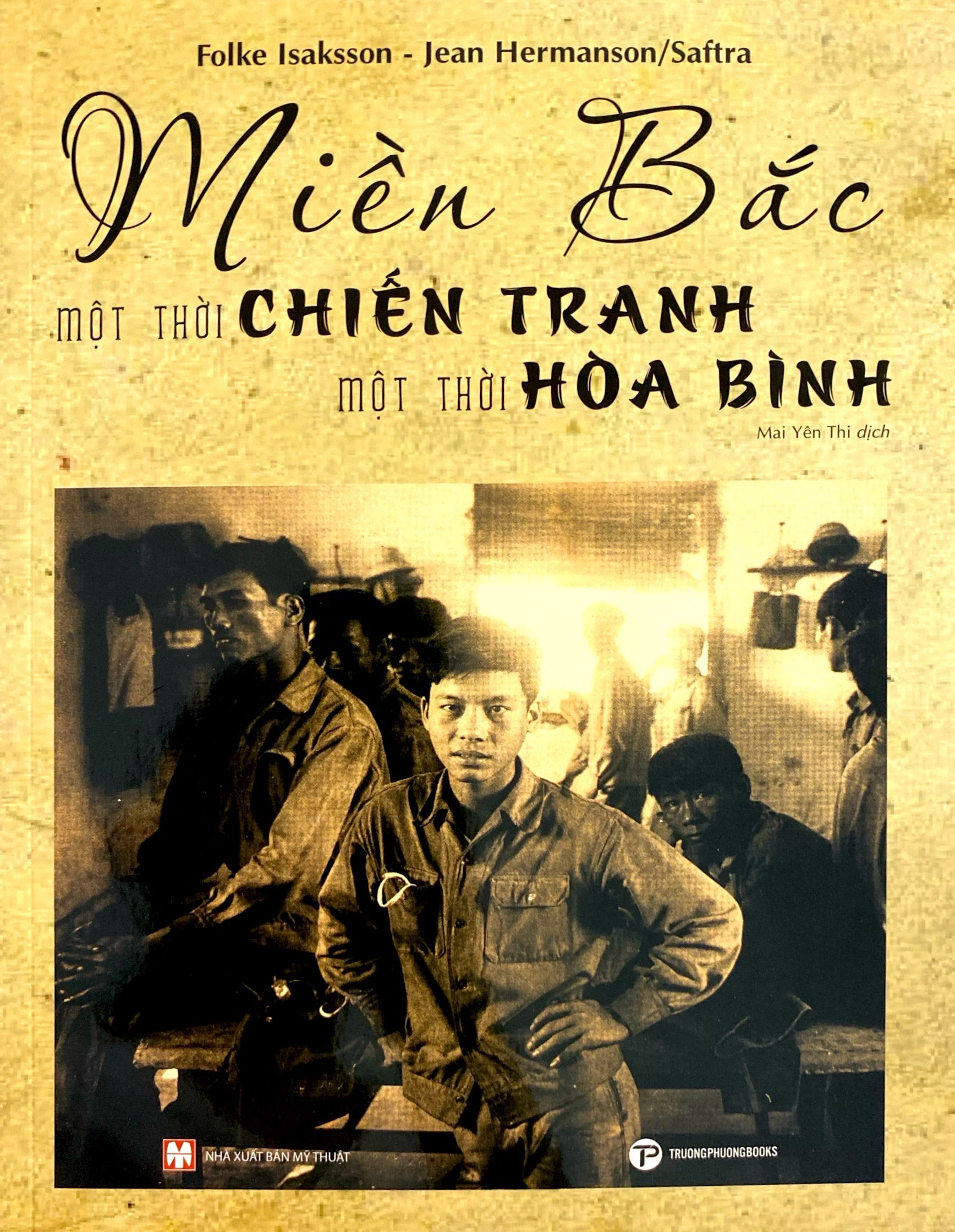 miền bắc - một thời chiến tranh một thời hòa bình