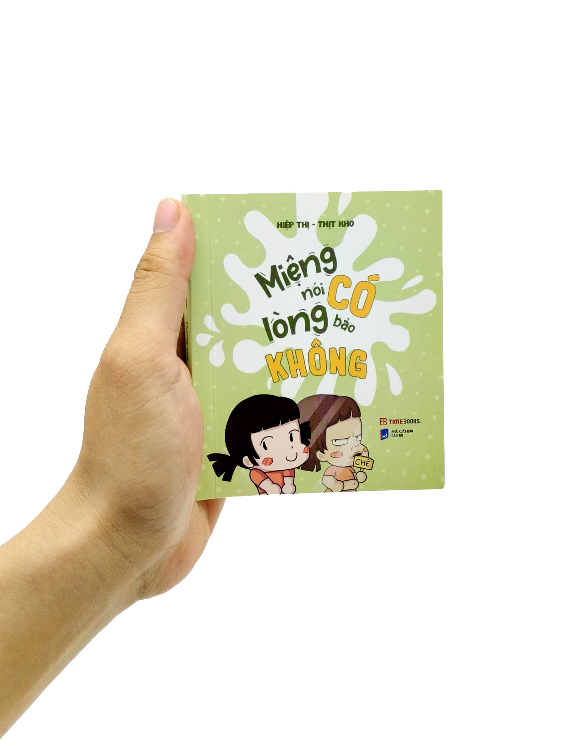 miệng nói có lòng bảo không (tái bản 2023)