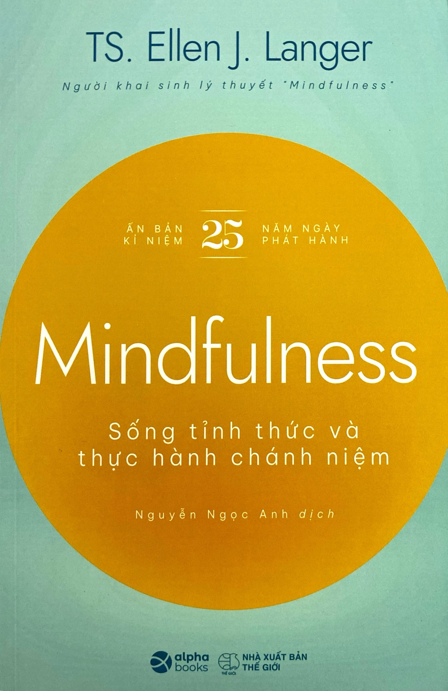 mindfulness - sống tỉnh thức và thực hành chánh niệm
