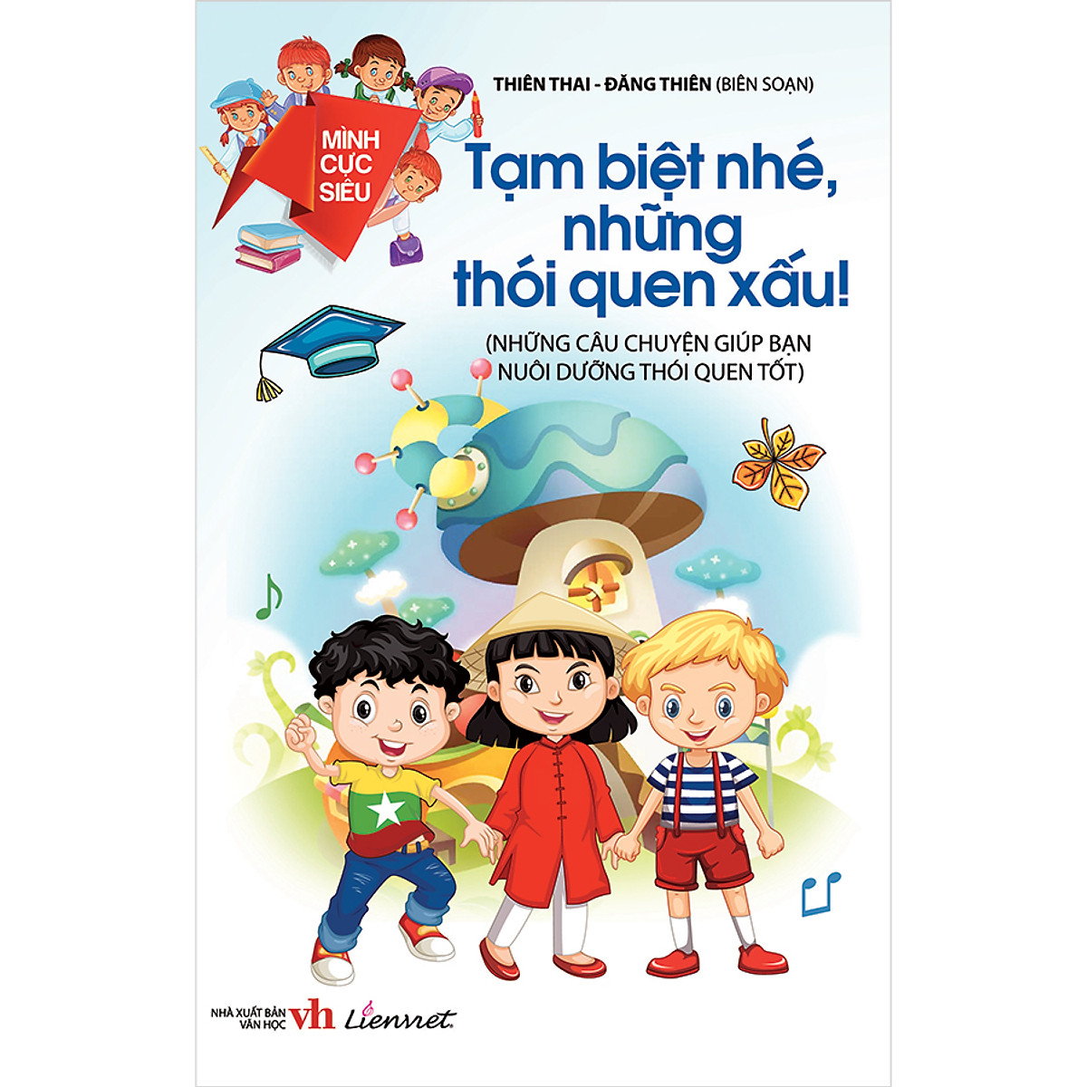 mình cực siêu - tạm biệt nhé, những thói quen xấu!