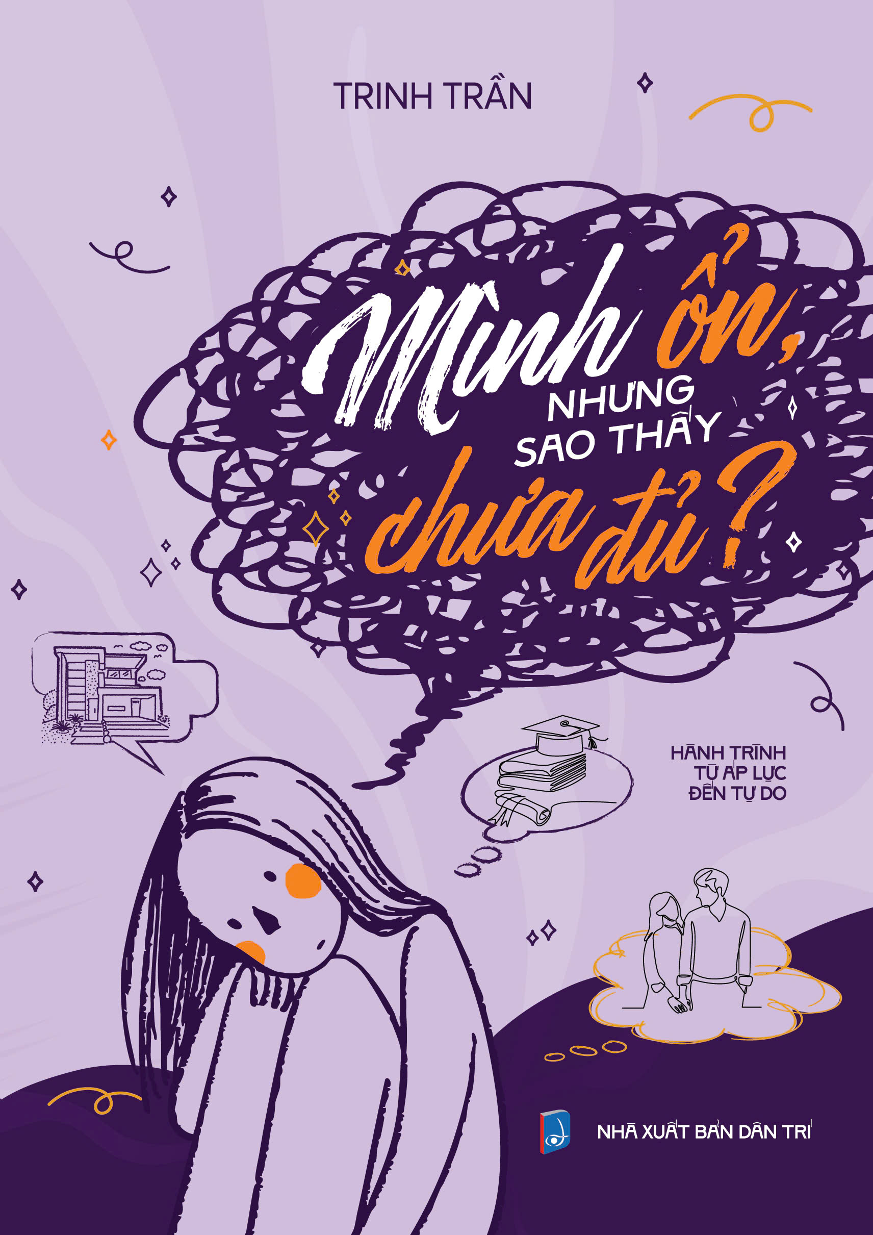 Minh On, Nhung Sao Thay Chua Du? - Hanh Trinh Tu Ap Luc Den Tu Do