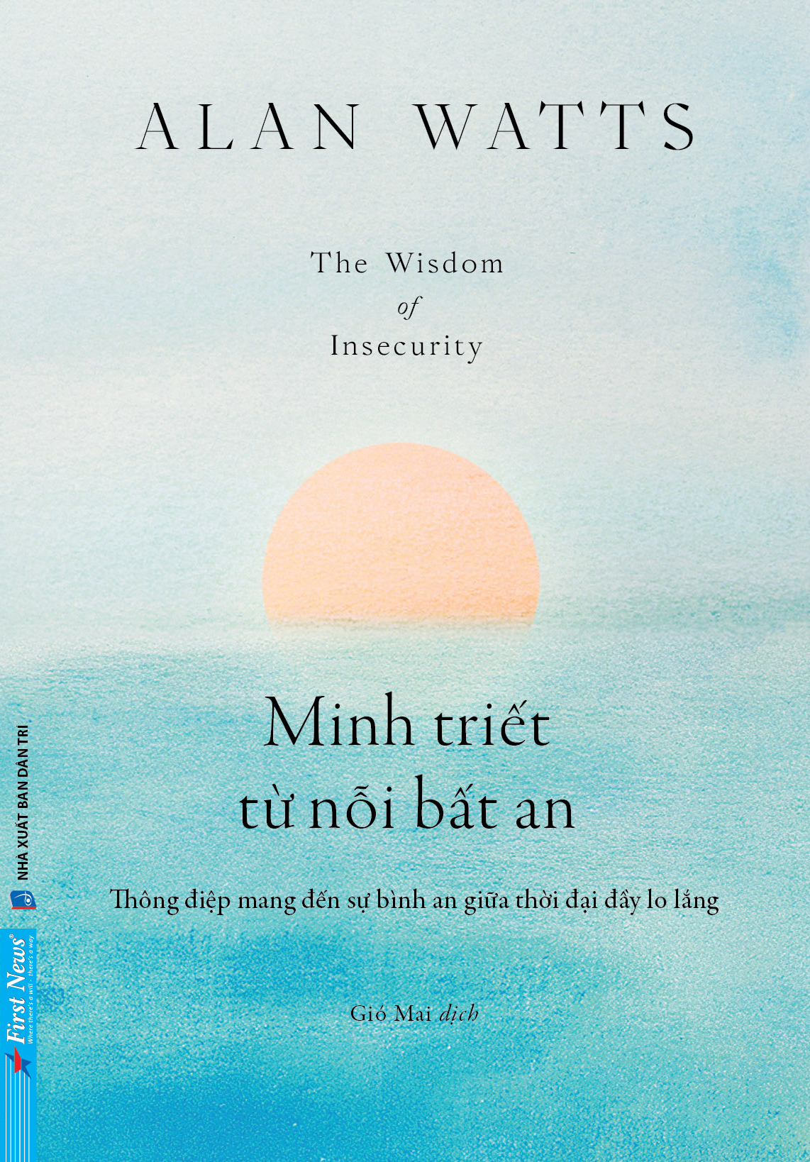 Minh Triết Từ Nỗi Bất An - The Wisdom Of Insecurity