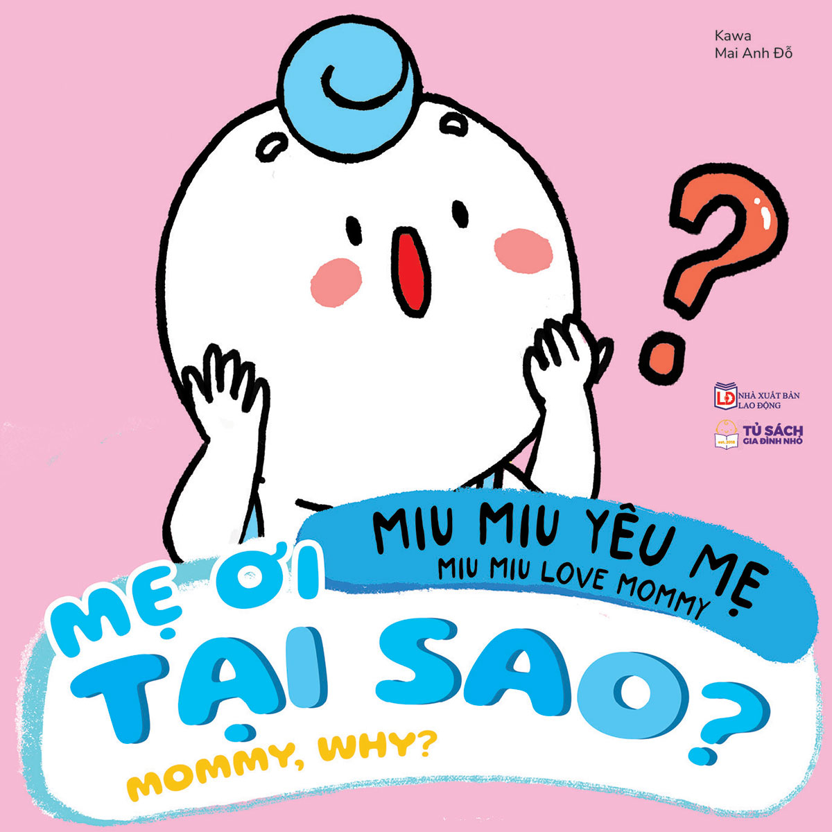 miu miu yêu mẹ - miu miu love mommy - mẹ ơi tại sao? - mommy, why?